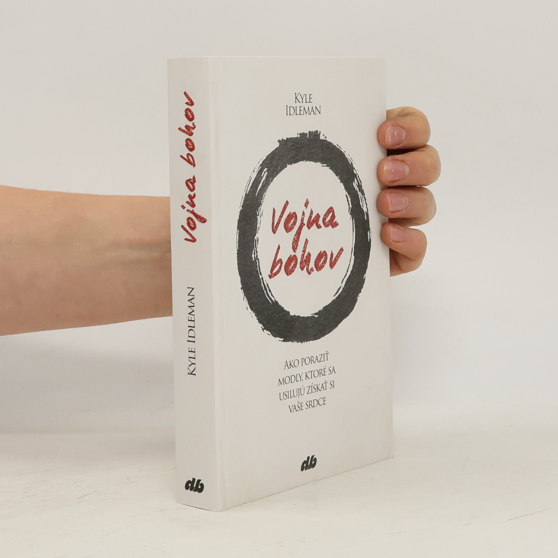 Kyle Idleman Vojna bohov