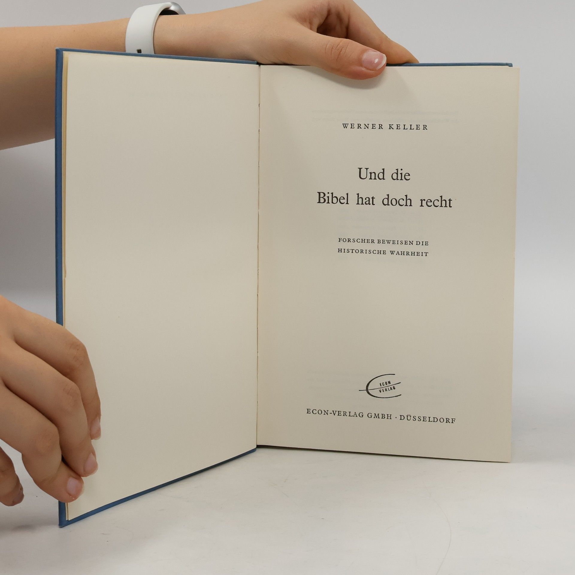Werner Keller Und die Bibel hat doch recht