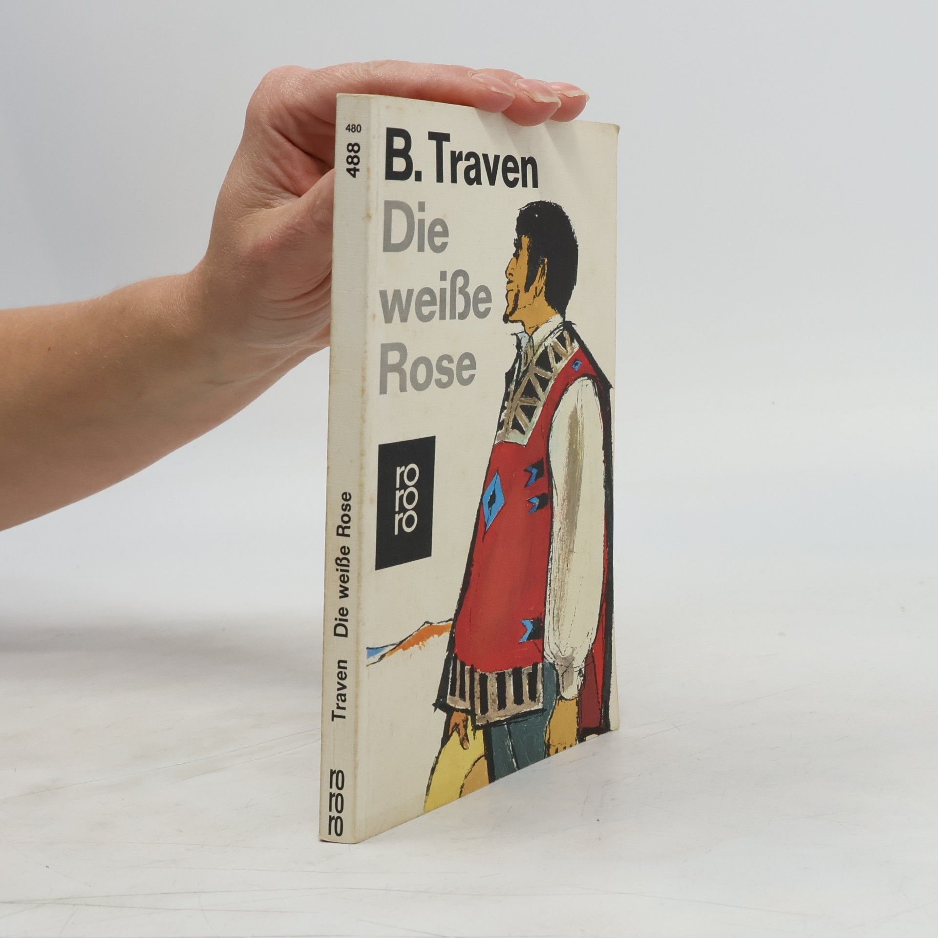 B. Traven Die weisse Rose