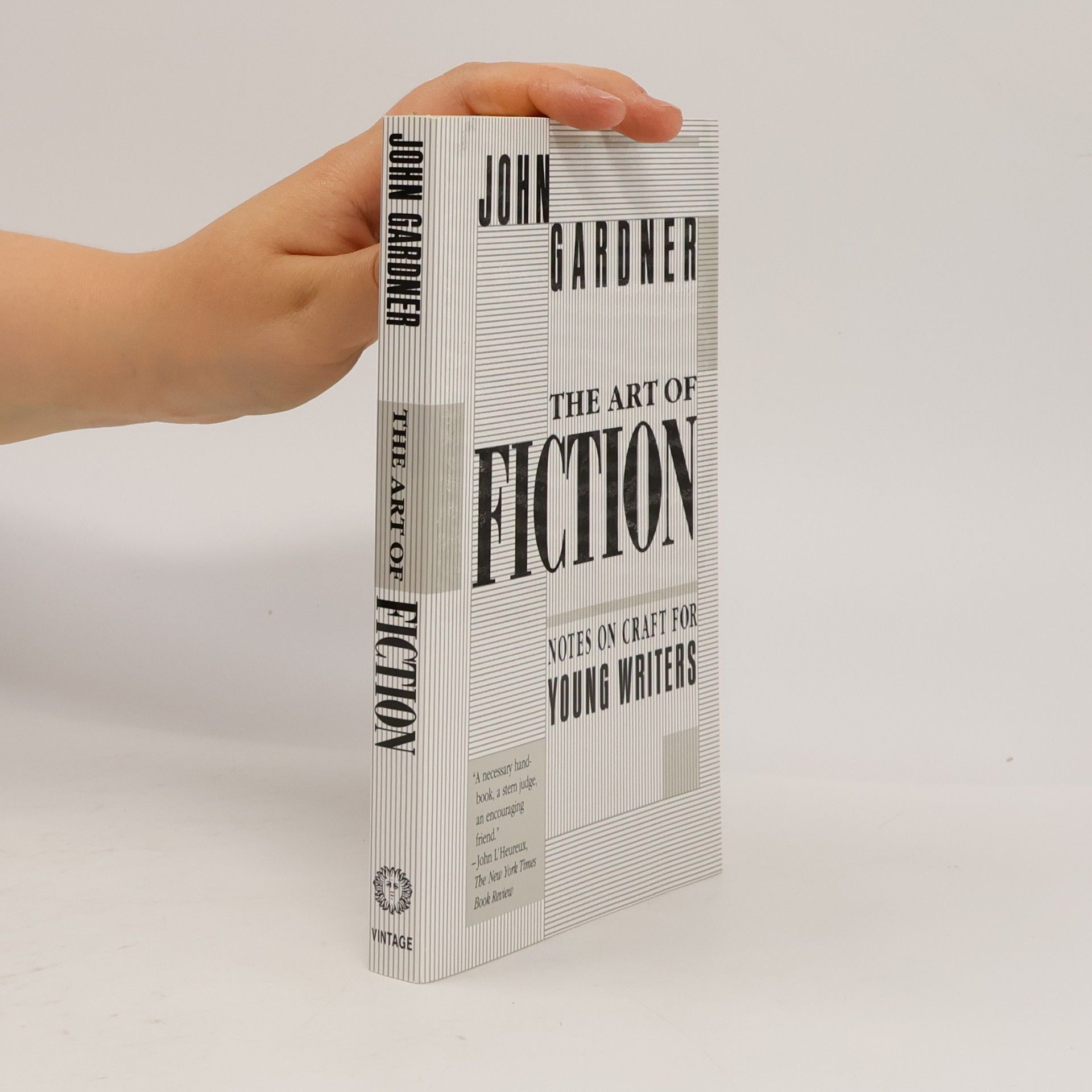 John Gardner The art of fiction : notes on craft for young writers