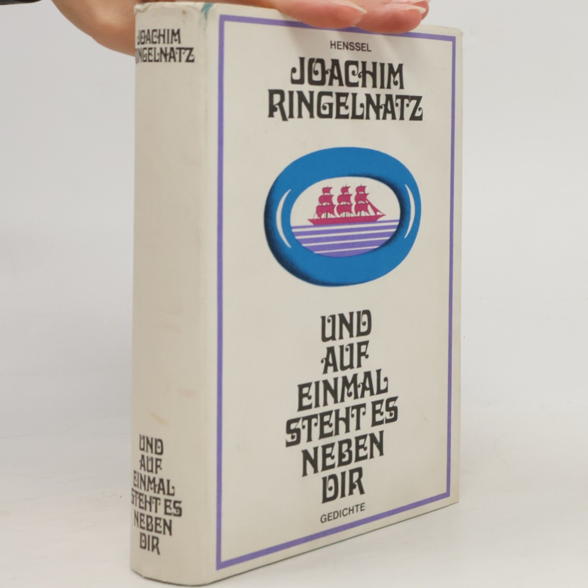 Joachim Ringelnatz Und auf einmal steht es neben dir