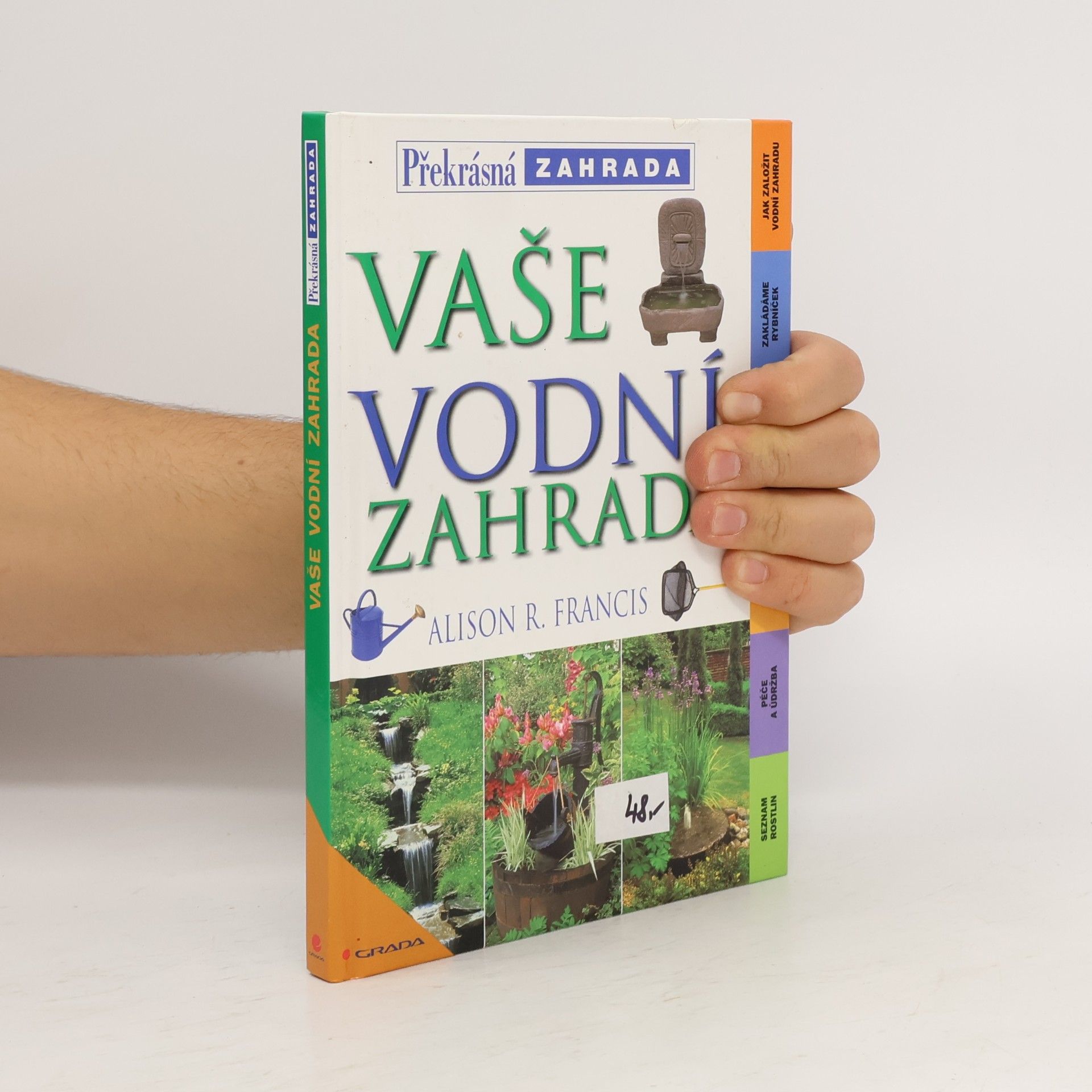 Alison Francis Vaše vodní zahrada