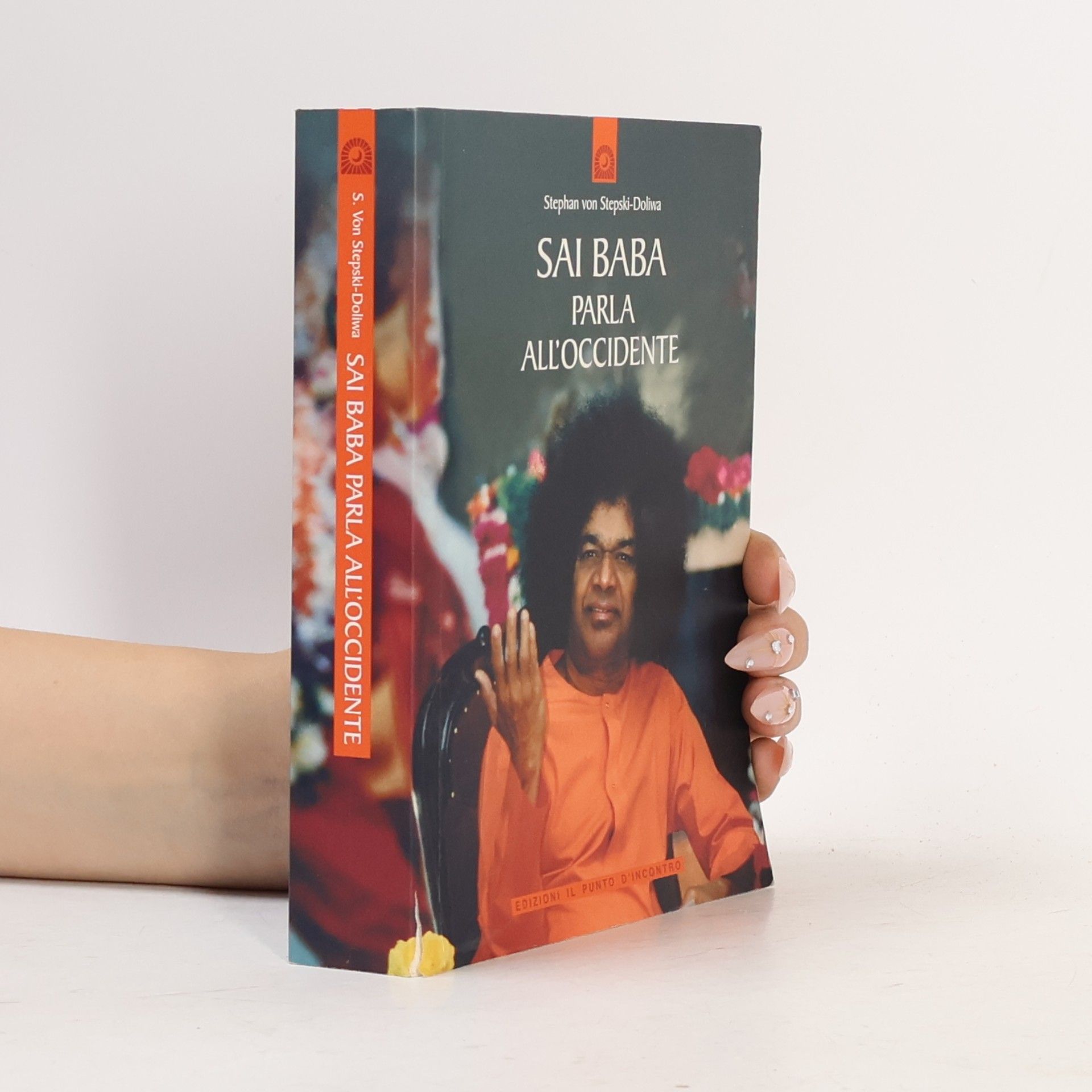Maria Teresa Ciprandi Pasciolla Uomini e spiritualità: Sai Baba parla all'Occidente