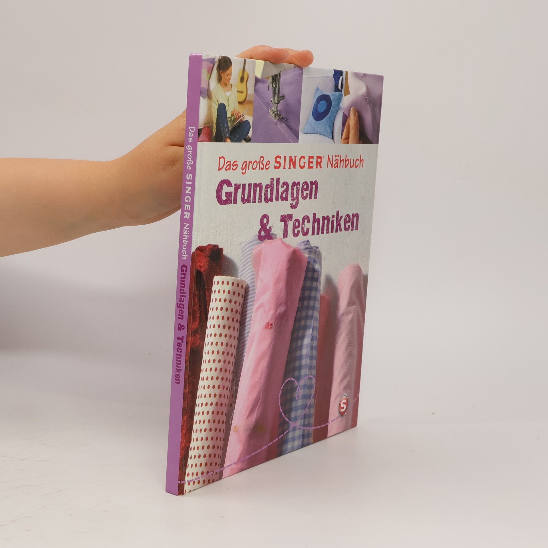 Das große SINGER Nähbuch - Grundlagen & Techniken