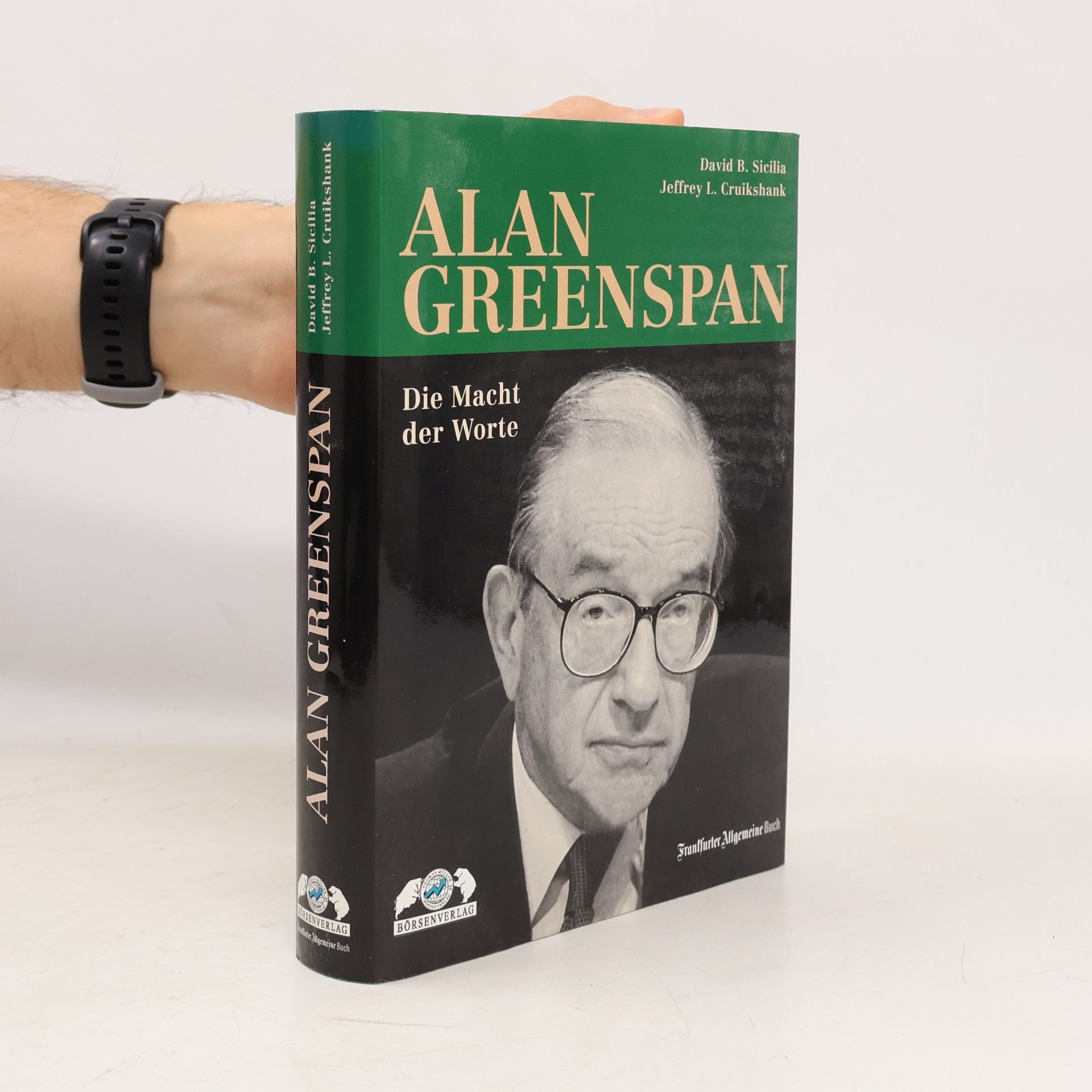 Jeffrey L Cruikshank Alan Greenspan. Die Macht der Worte