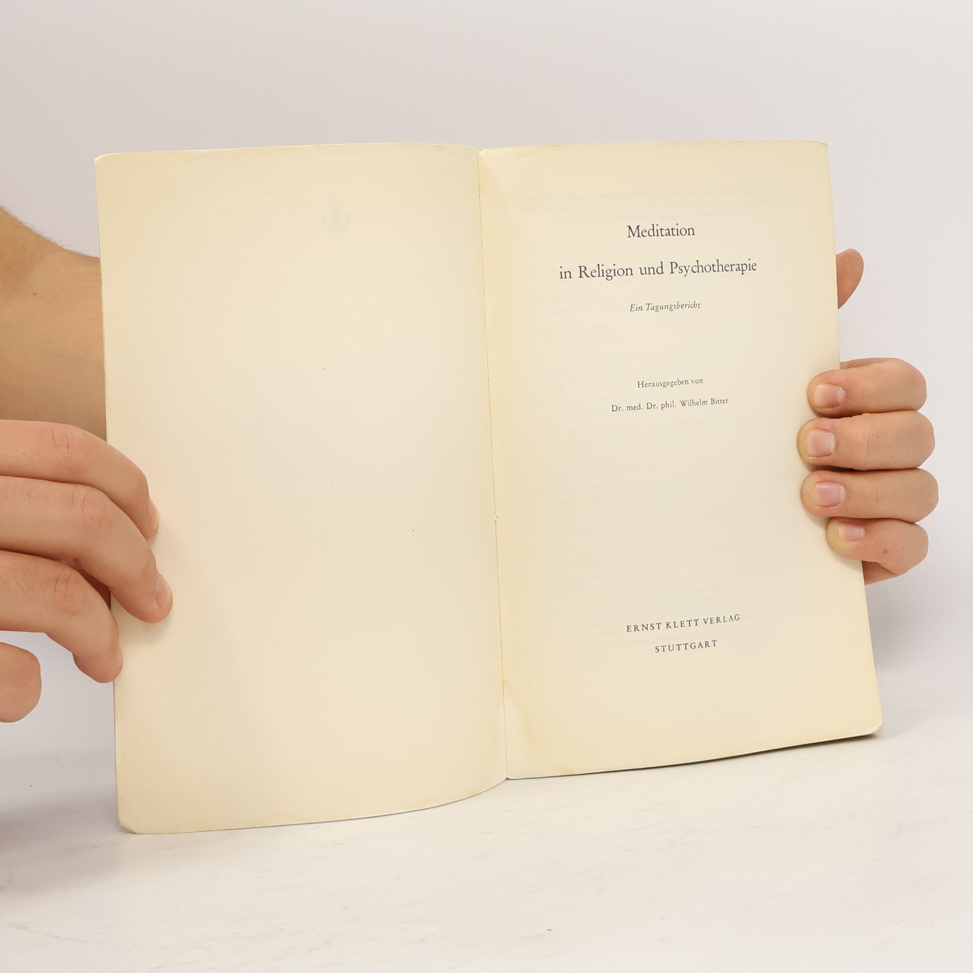 Stuttgarter Gemeinschaft Arzt und Seelsorger Meditation in Religion und Psychotherapie