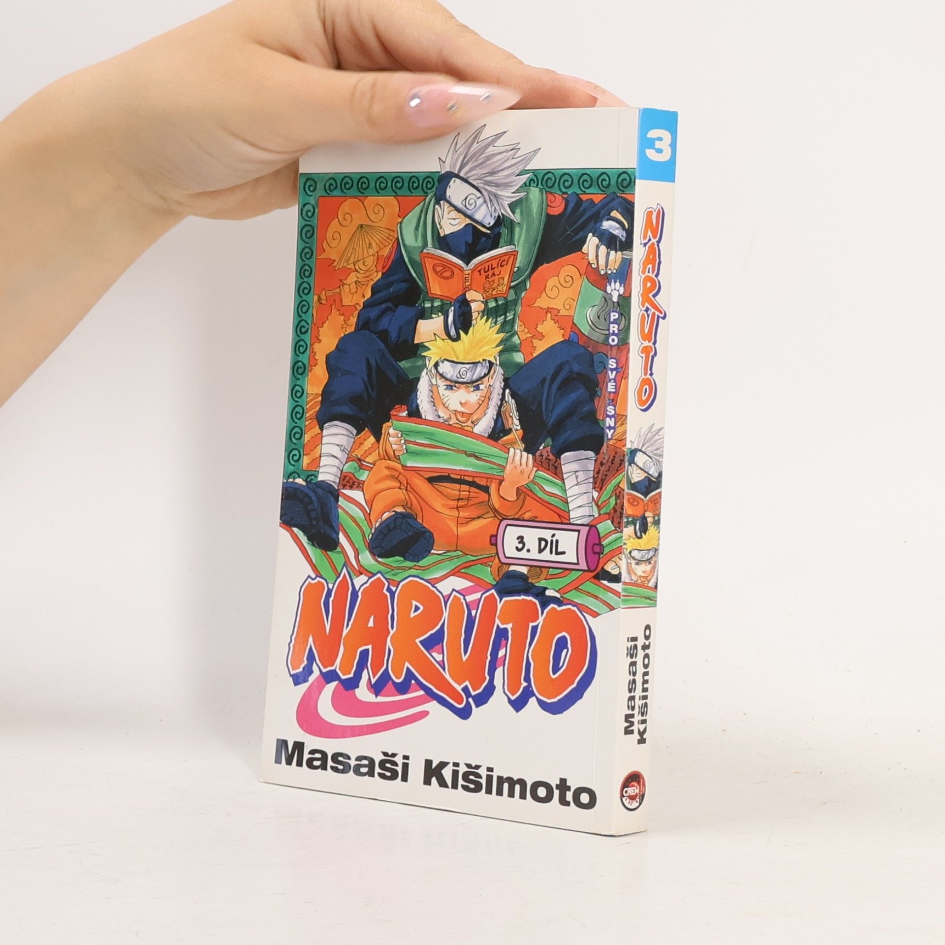 Pro své sny. Naruto 3. díl