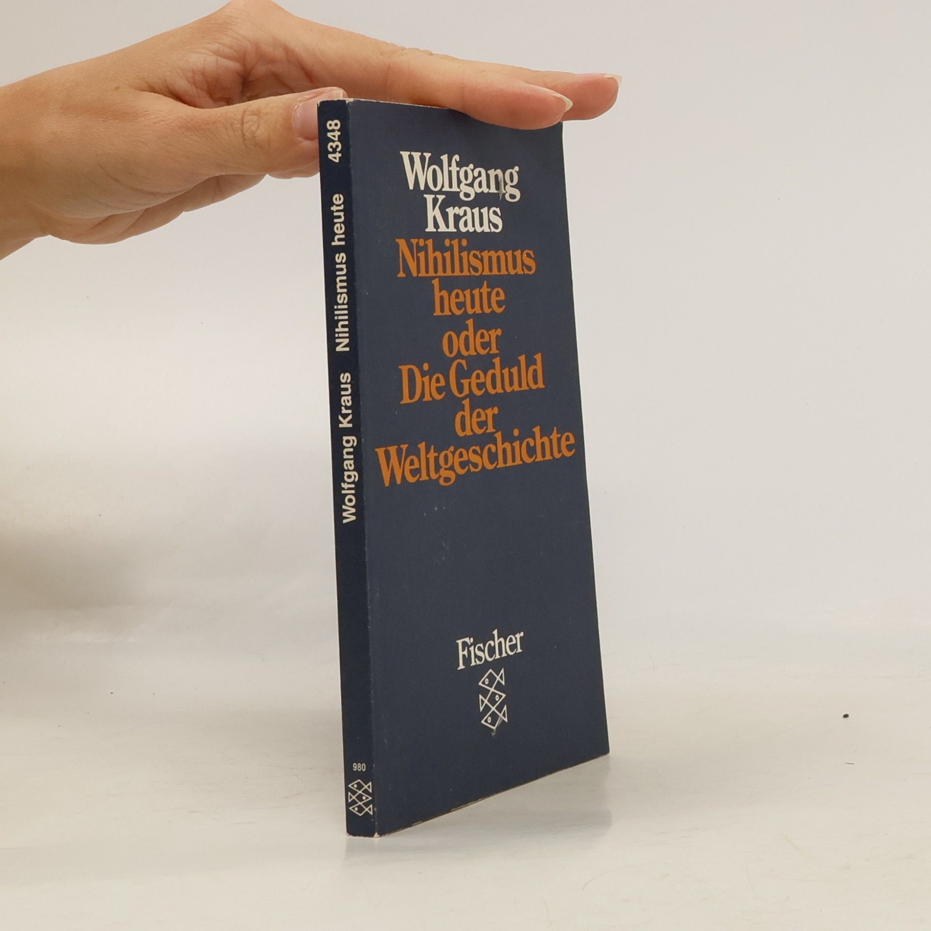 Wolfgang Kraus Nihilismus heute oder die Geduld der Weltgeschichte