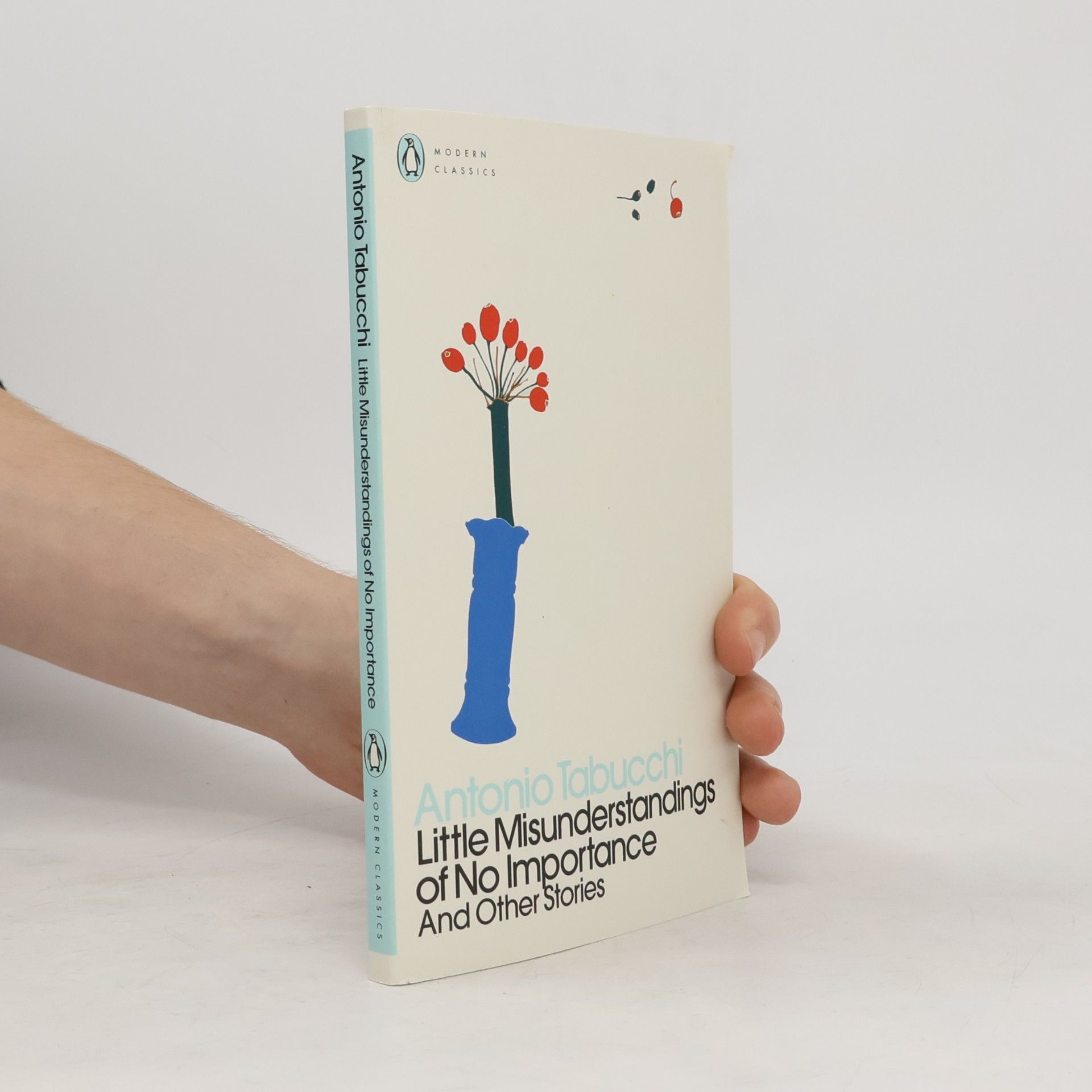 Antonio Tabucchi Modern Classics: Little Misunderstandings of No Importance