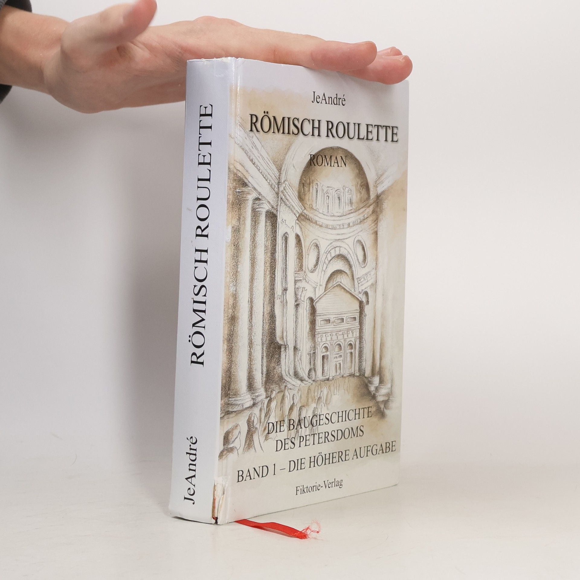 Die Baugeschichte des Petersdoms - 1: Römisch Roulette