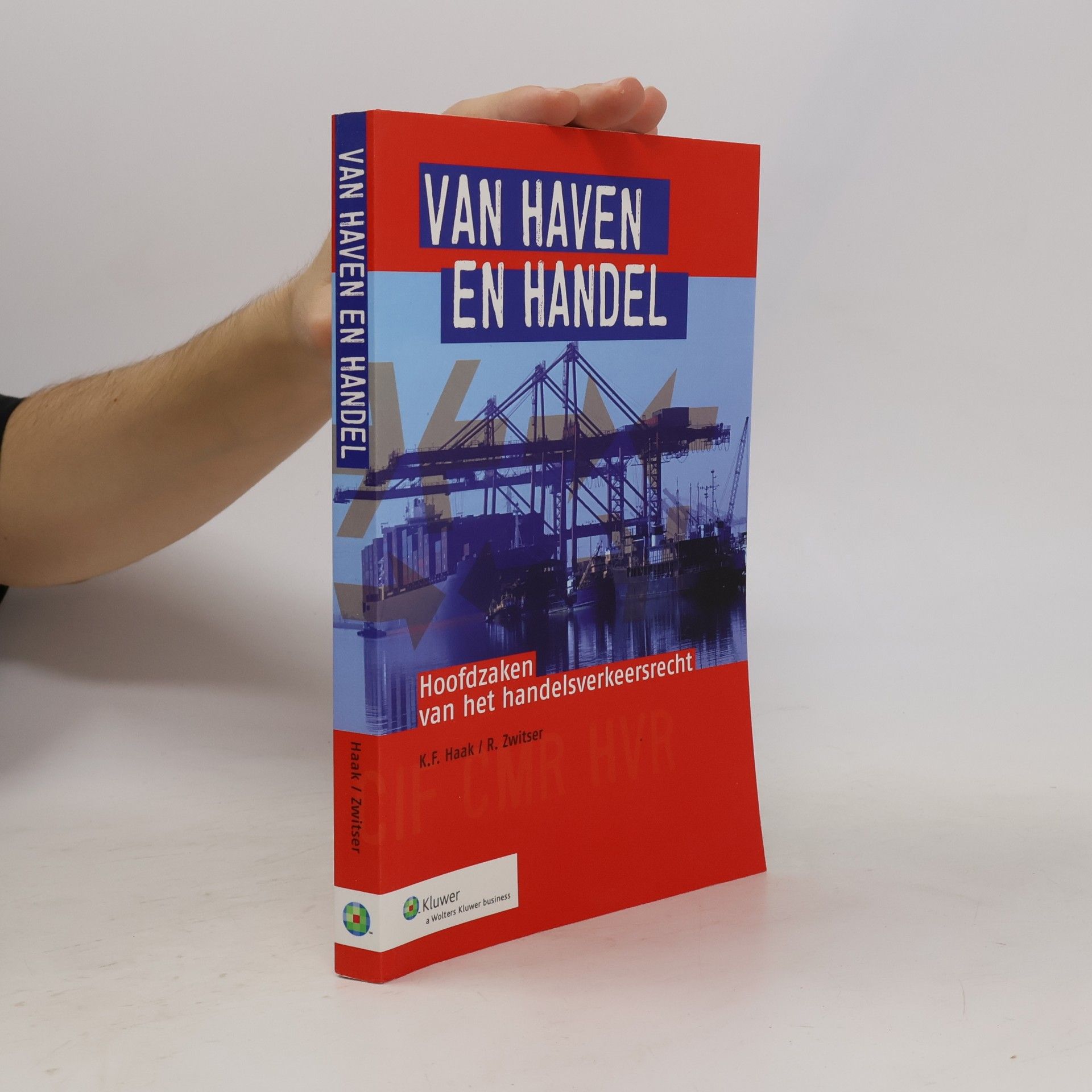 Van haven en handel: hoofdzaken van het handelsverkeersrecht