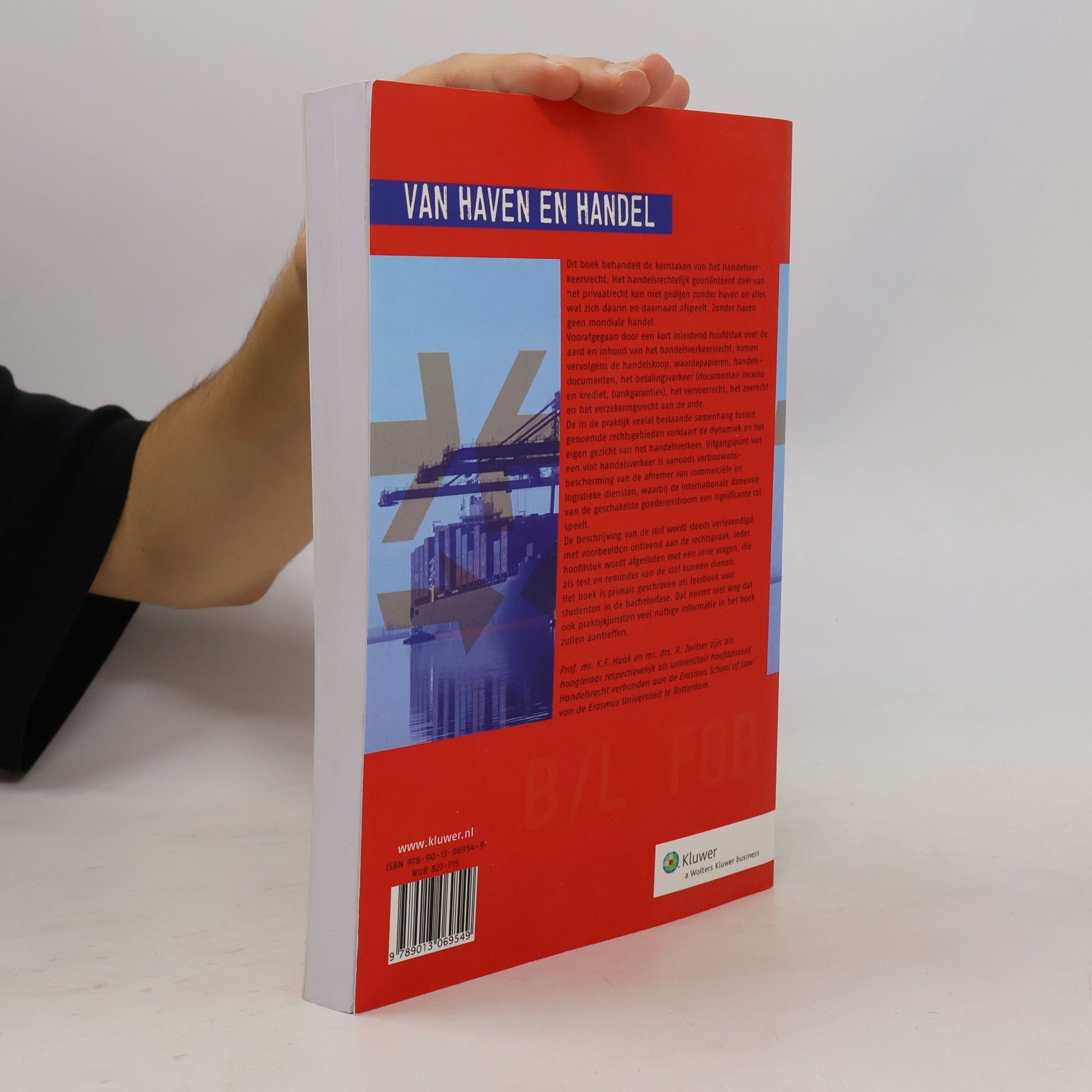 K.F. Haak Van haven en handel: hoofdzaken van het handelsverkeersrecht
