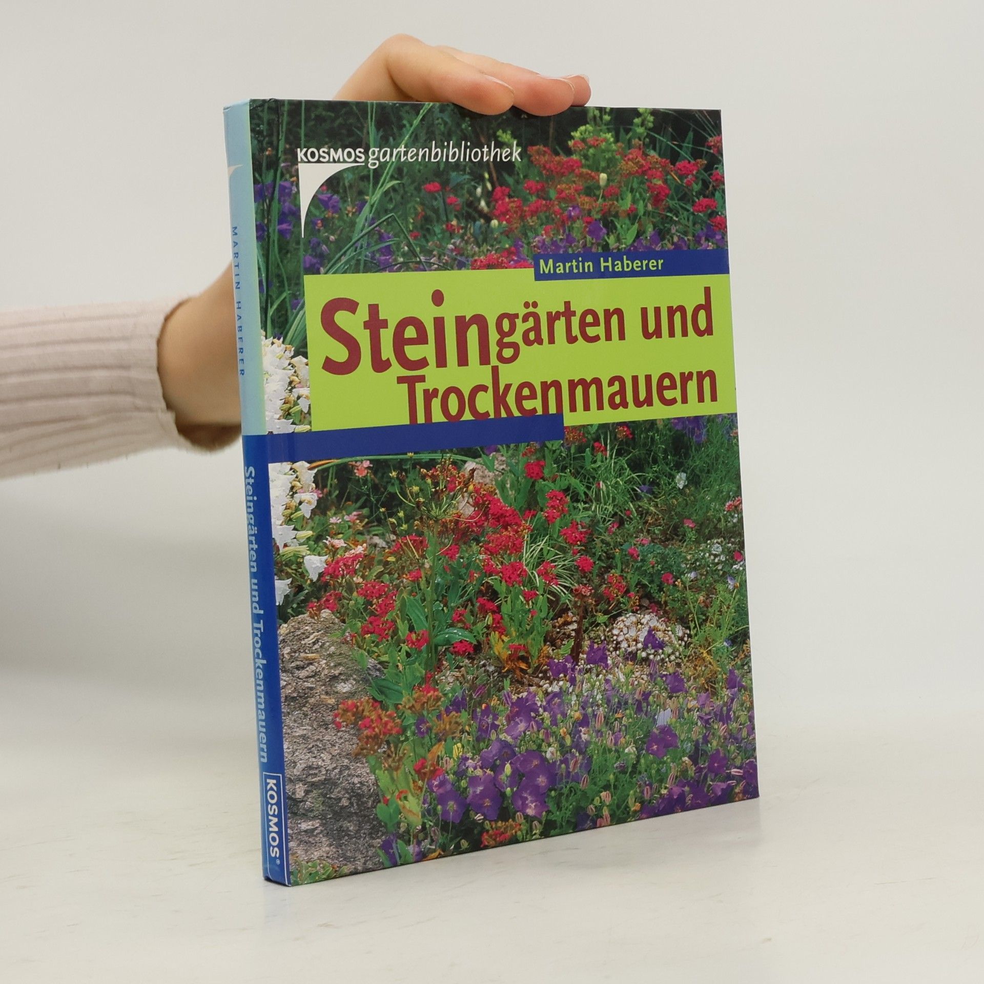 Martin Haberer Steingärten und Trockenmauern