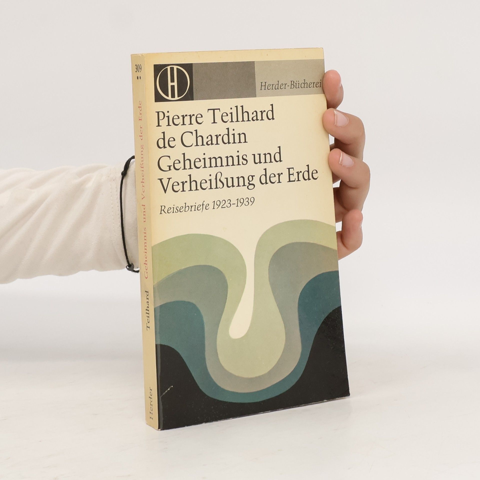 Geheimnis und Verheißung der Erde. Reisebriefe 1923-1939