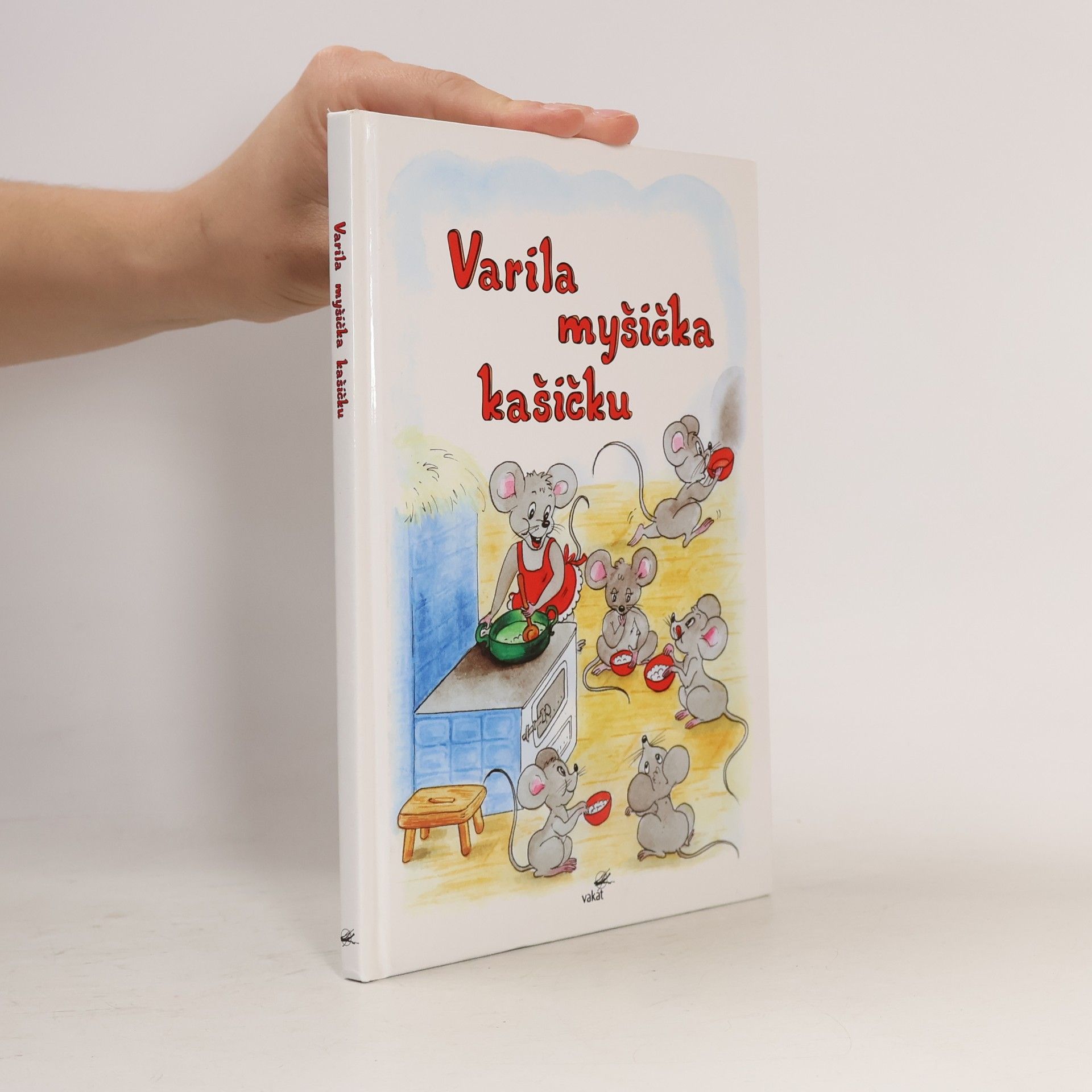 Varila myšička kašičku