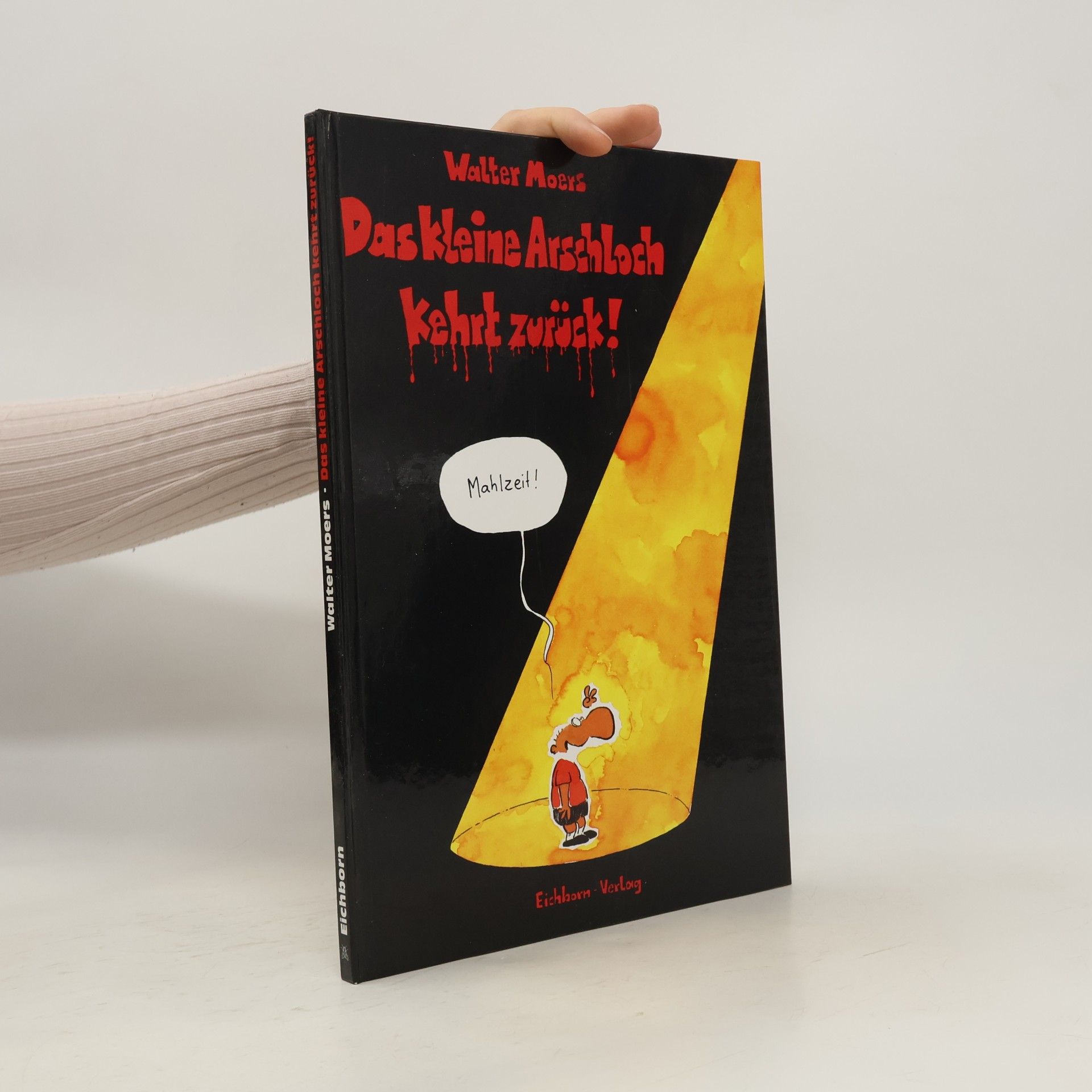Walter Moers Das kleine Arschloch kehrt zurück!