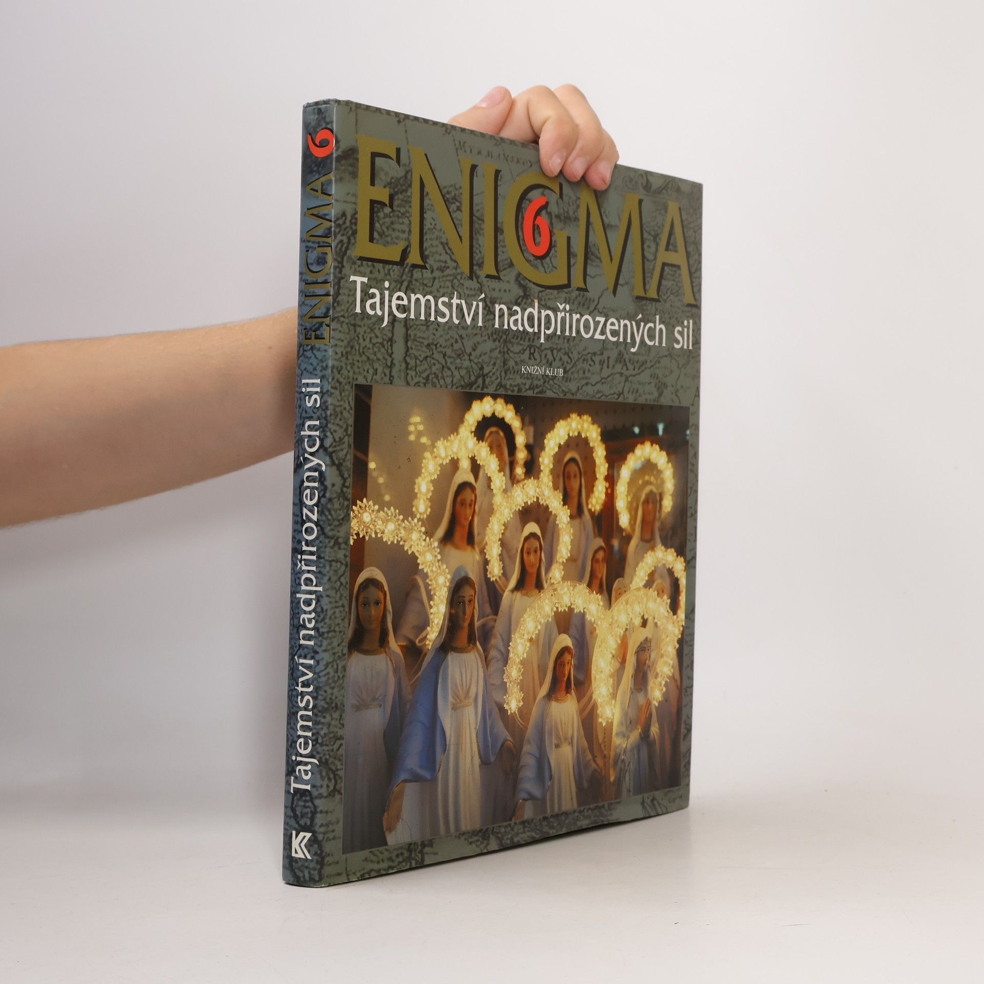 Dušan Zbavitel Enigma 6 : Tajemství nadpřirozených sil