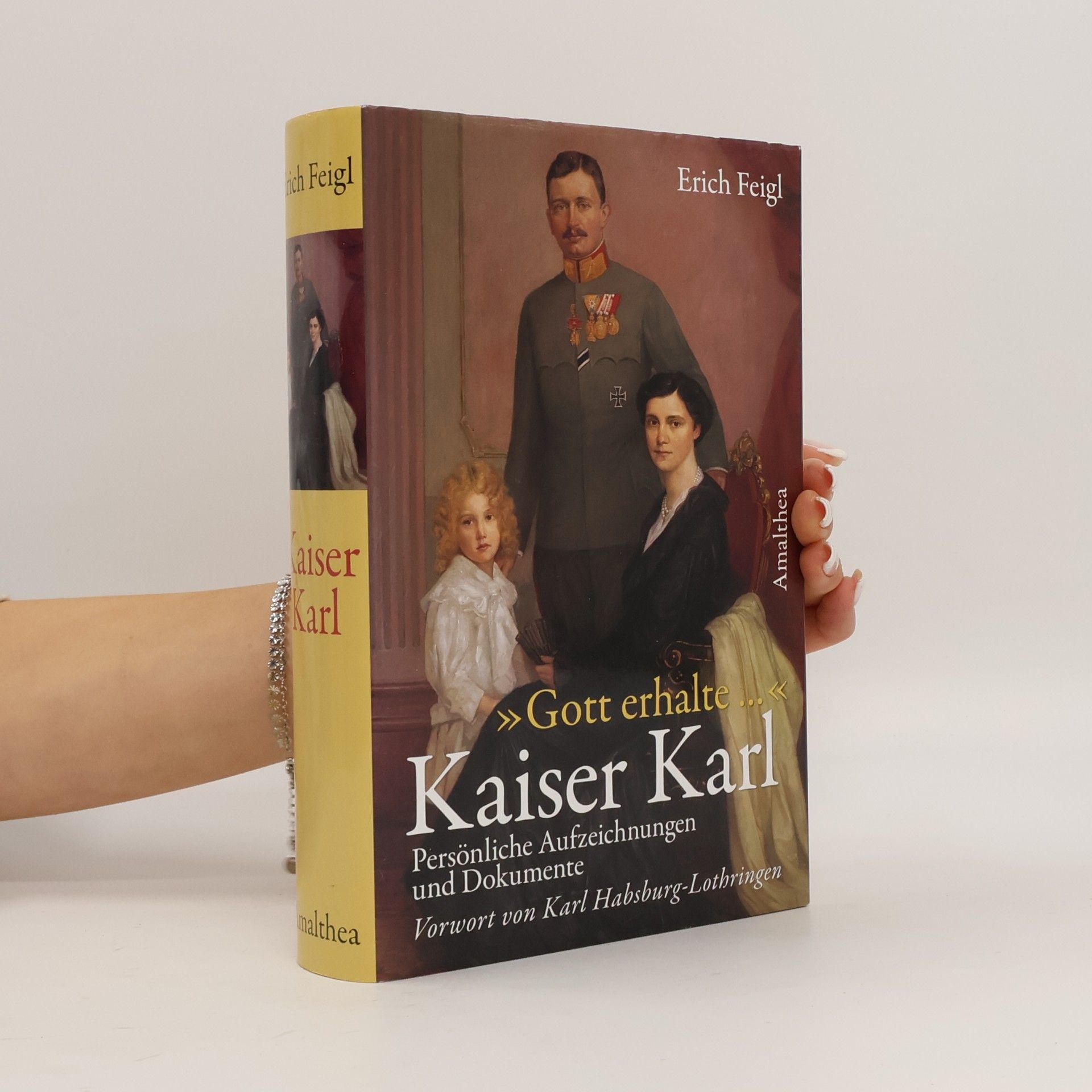 Karl "Gott erhalte ..." Kaiser Karl