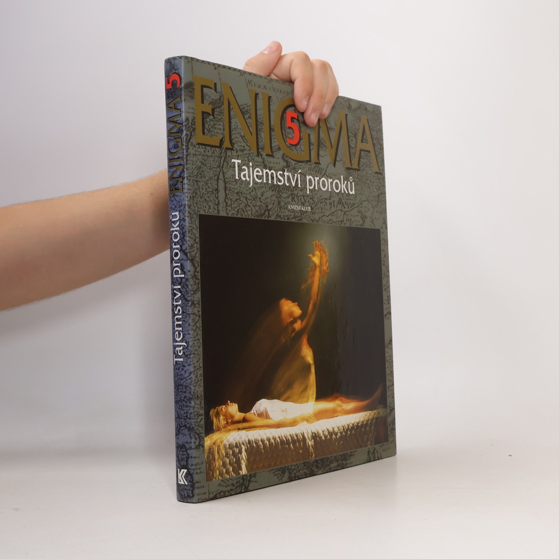Dušan Zbavitel Enigma. 5, Tajemství proroků