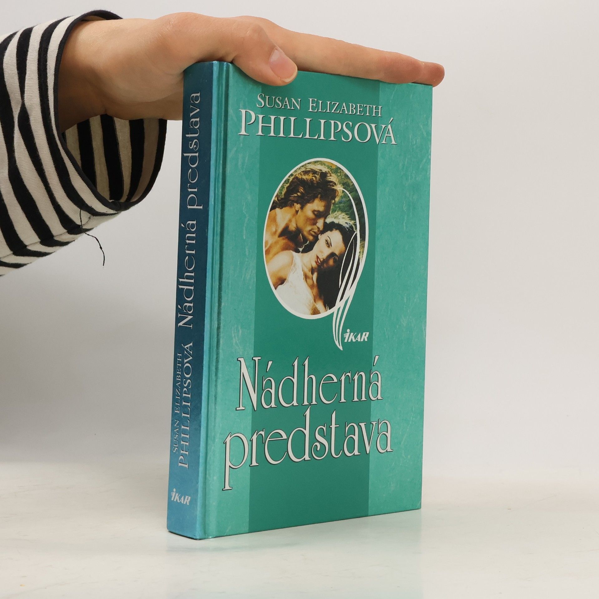 Susan Elizabeth Phillips Nádherná predstava