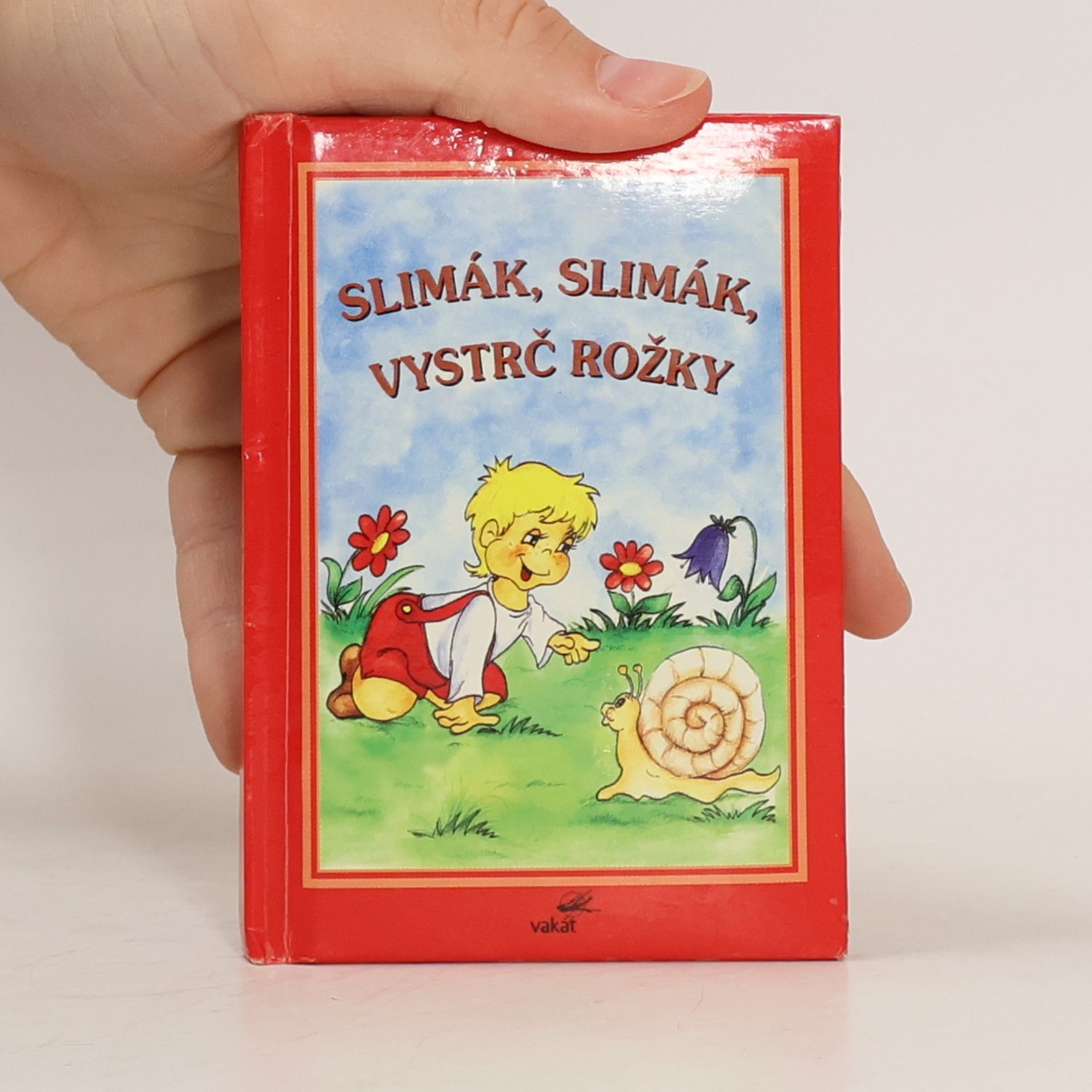 Kolektiv autorů Slimák, slimák, vystrč rožky