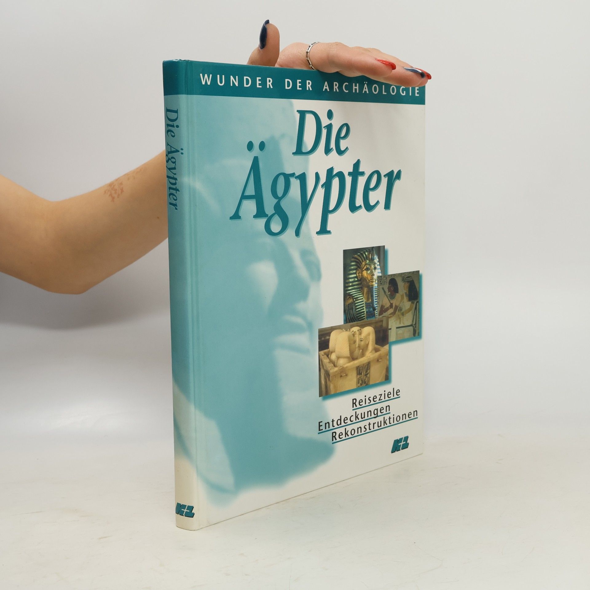 Autorenkollektiv Die Ägypter und die ersten Hochkulturen
