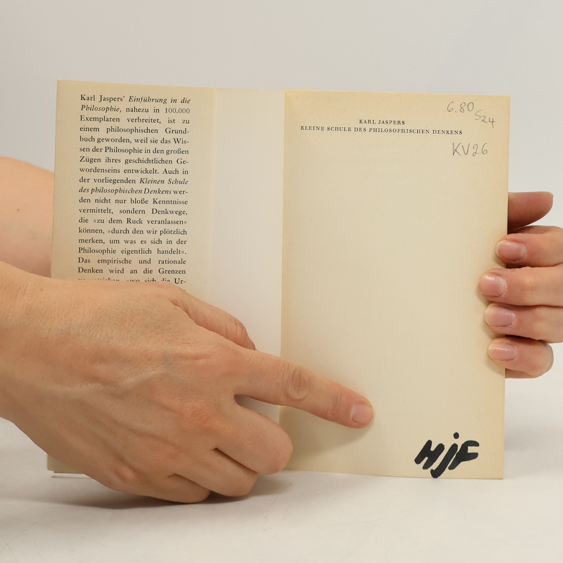 Karl Jaspers Sammlung Piper: Kleine Schule des philosophischen Denkens [Vorlesungen, gehalten im 1. Trimester d. Studienprogramms d. Bayerischen Fernsehens (Herbst 1964)].