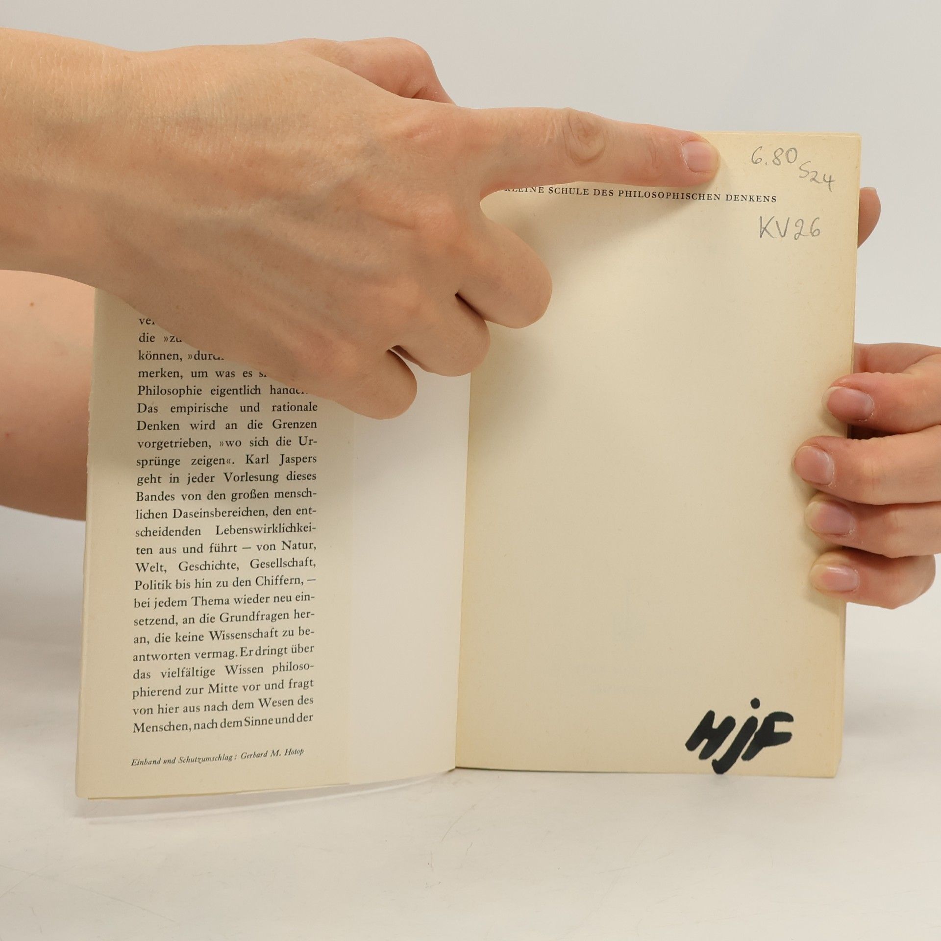 Karl Jaspers Sammlung Piper: Kleine Schule des philosophischen Denkens [Vorlesungen, gehalten im 1. Trimester d. Studienprogramms d. Bayerischen Fernsehens (Herbst 1964)].