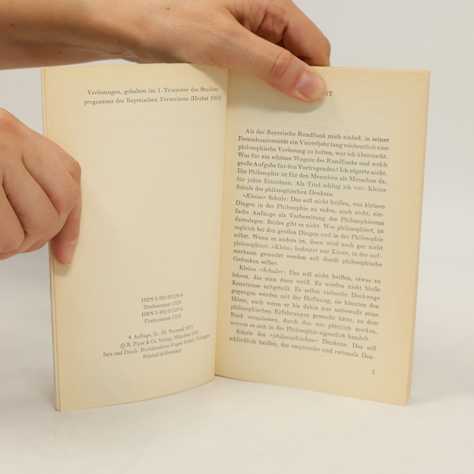 Karl Jaspers Sammlung Piper: Kleine Schule des philosophischen Denkens [Vorlesungen, gehalten im 1. Trimester d. Studienprogramms d. Bayerischen Fernsehens (Herbst 1964)].