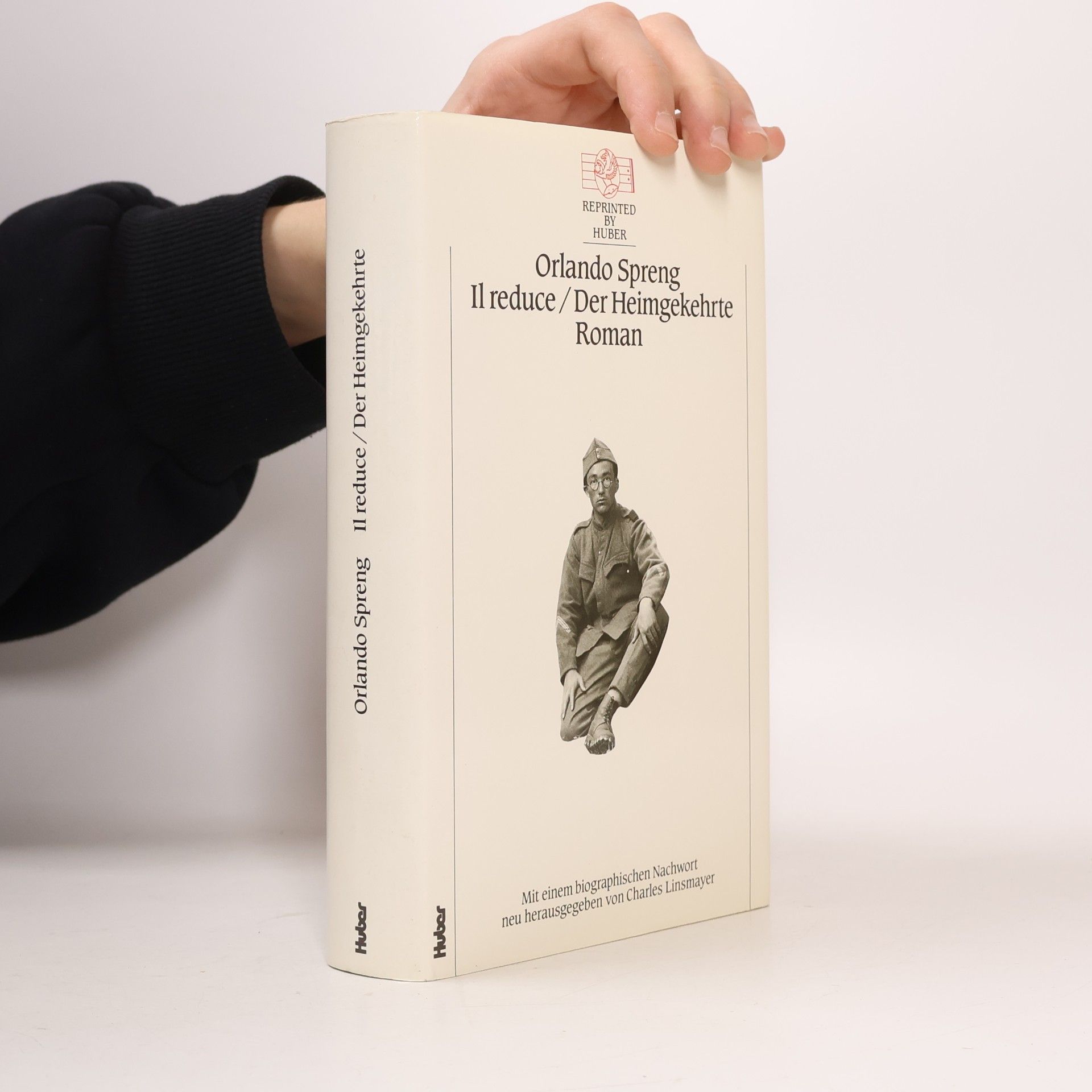 Orlando Spreng Il Reduce / Der Heimgekehrte - Reprinted by Huber