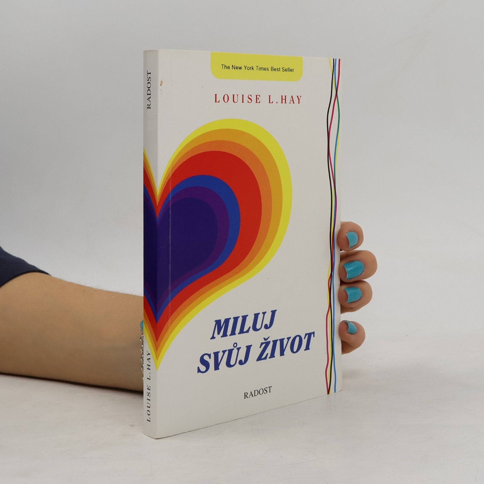 Louise Lynn Hay Miluj svůj život