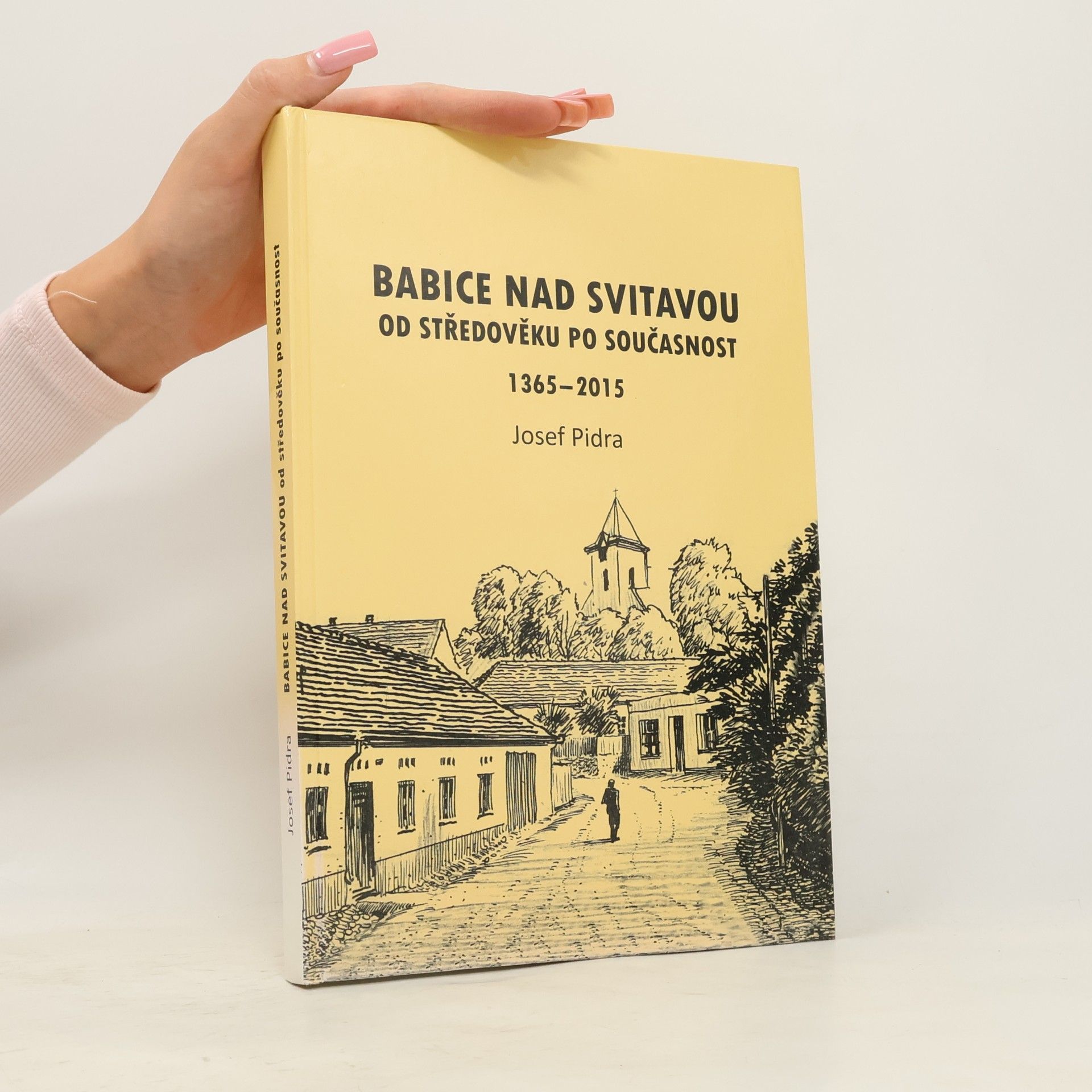 Babice nad Svitavou od středověku po současnost 1365-2015