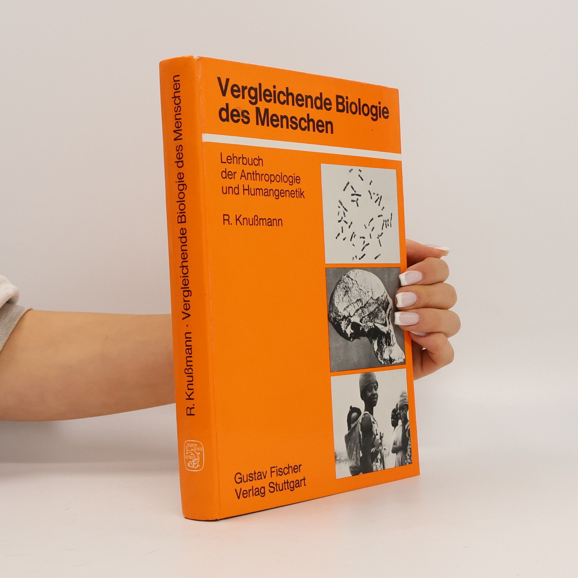 Rainer Knußmann Vergleichende Biologie des Menschen