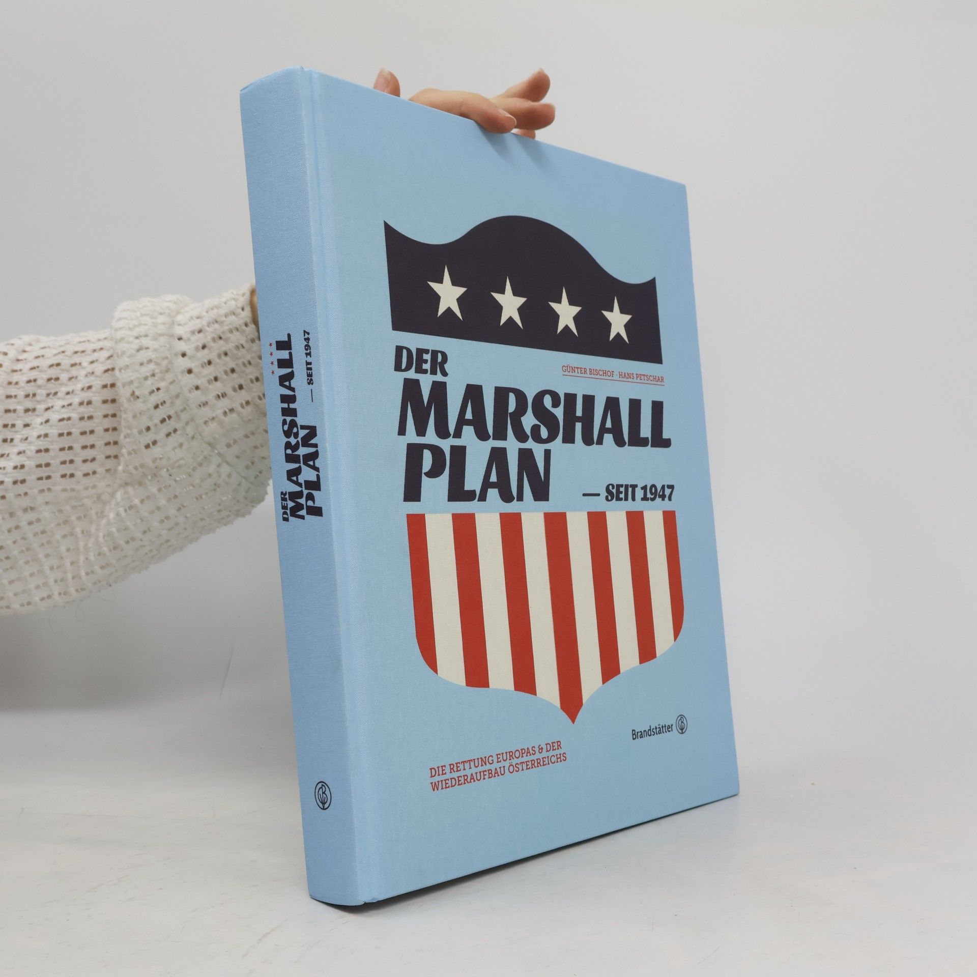 Günter Bischof Der Marshallplan