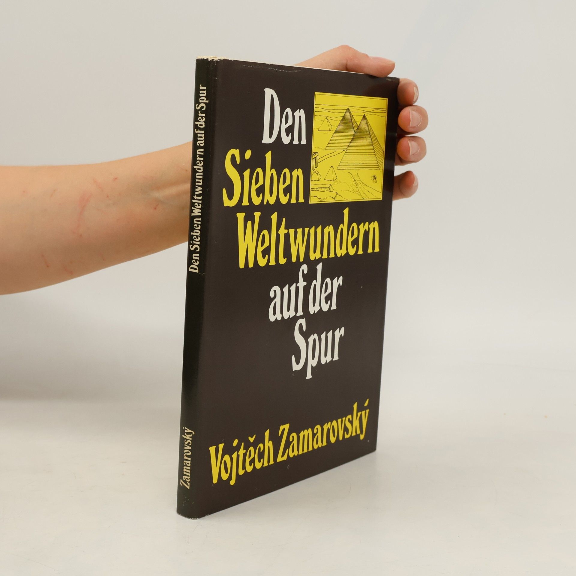 Vojtech Zamarovský Den Sieben Weltwundern auf der Spur