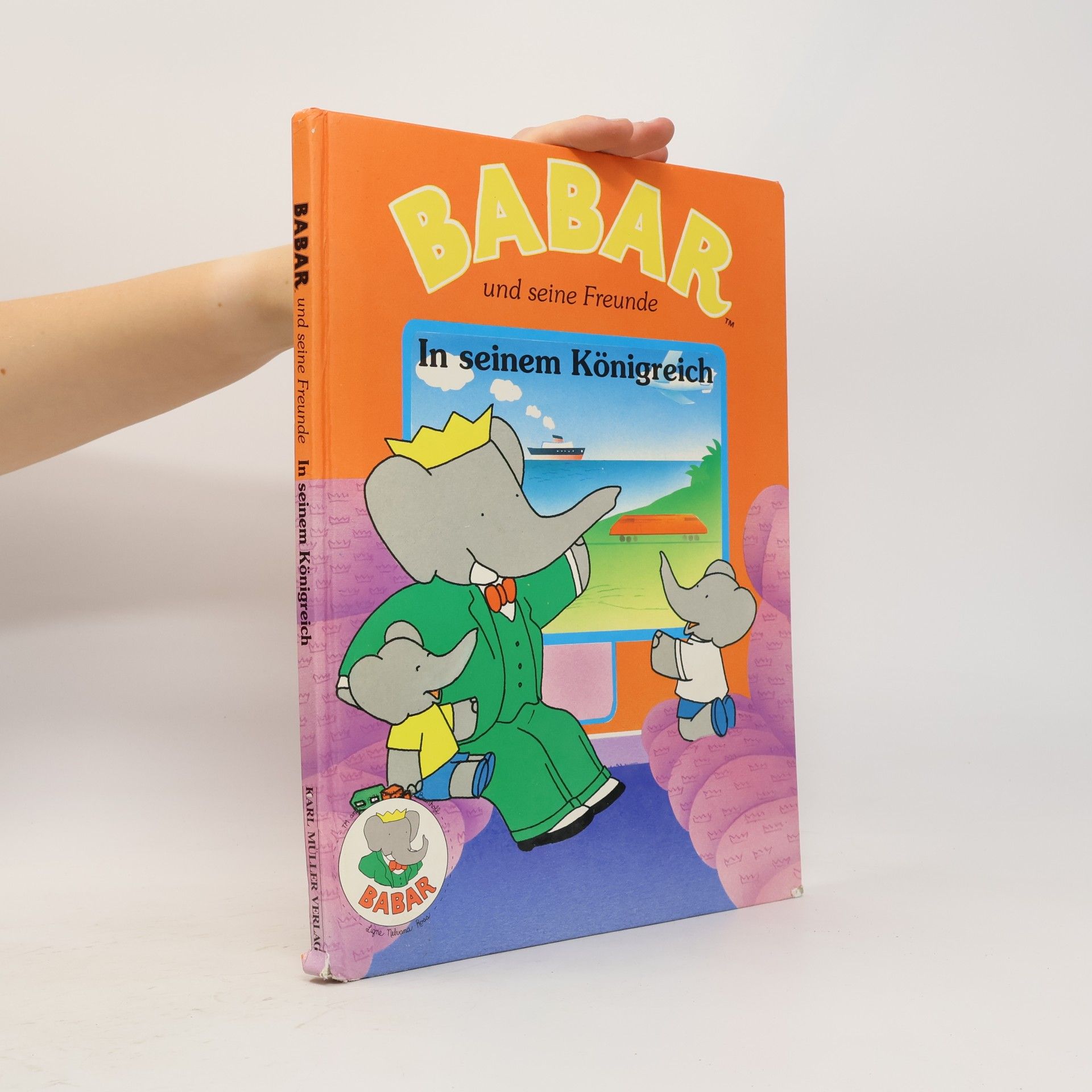 Collectif d'auteurs Babar und seine Freunde: In seinem Königreich