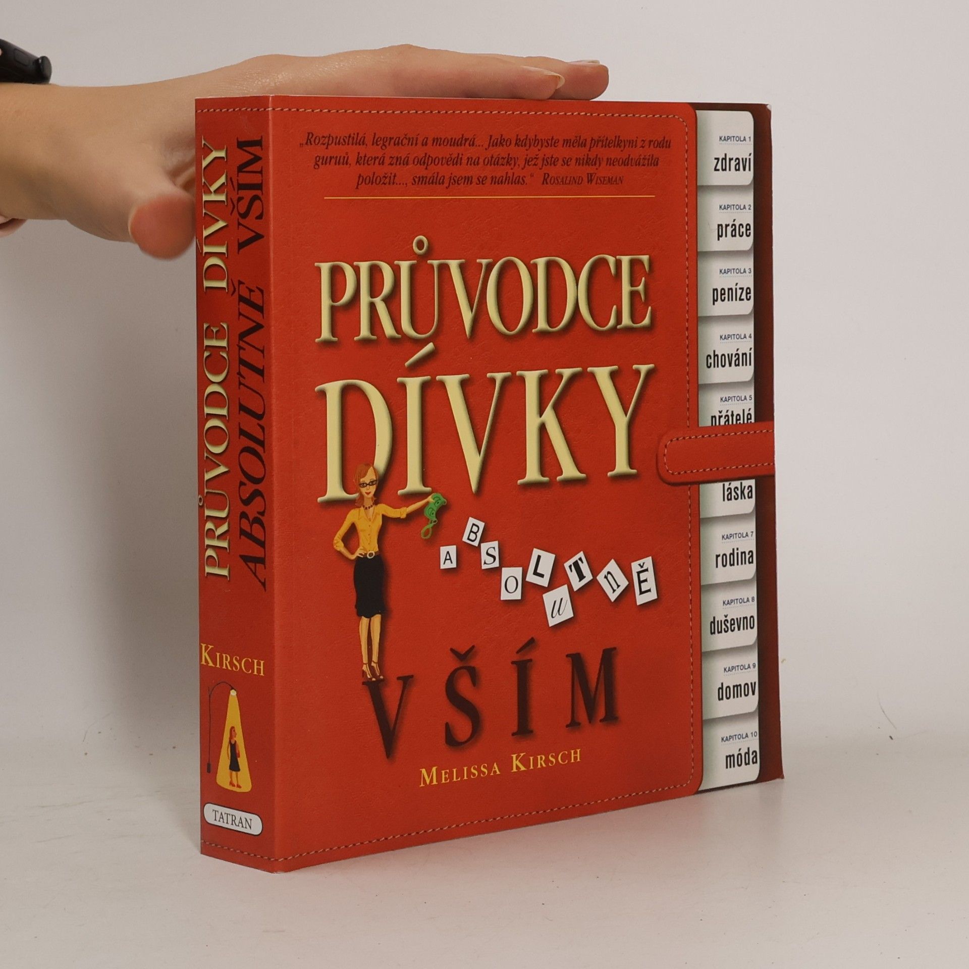 Melissa Kirsch Průvodce dívky absolutně vším