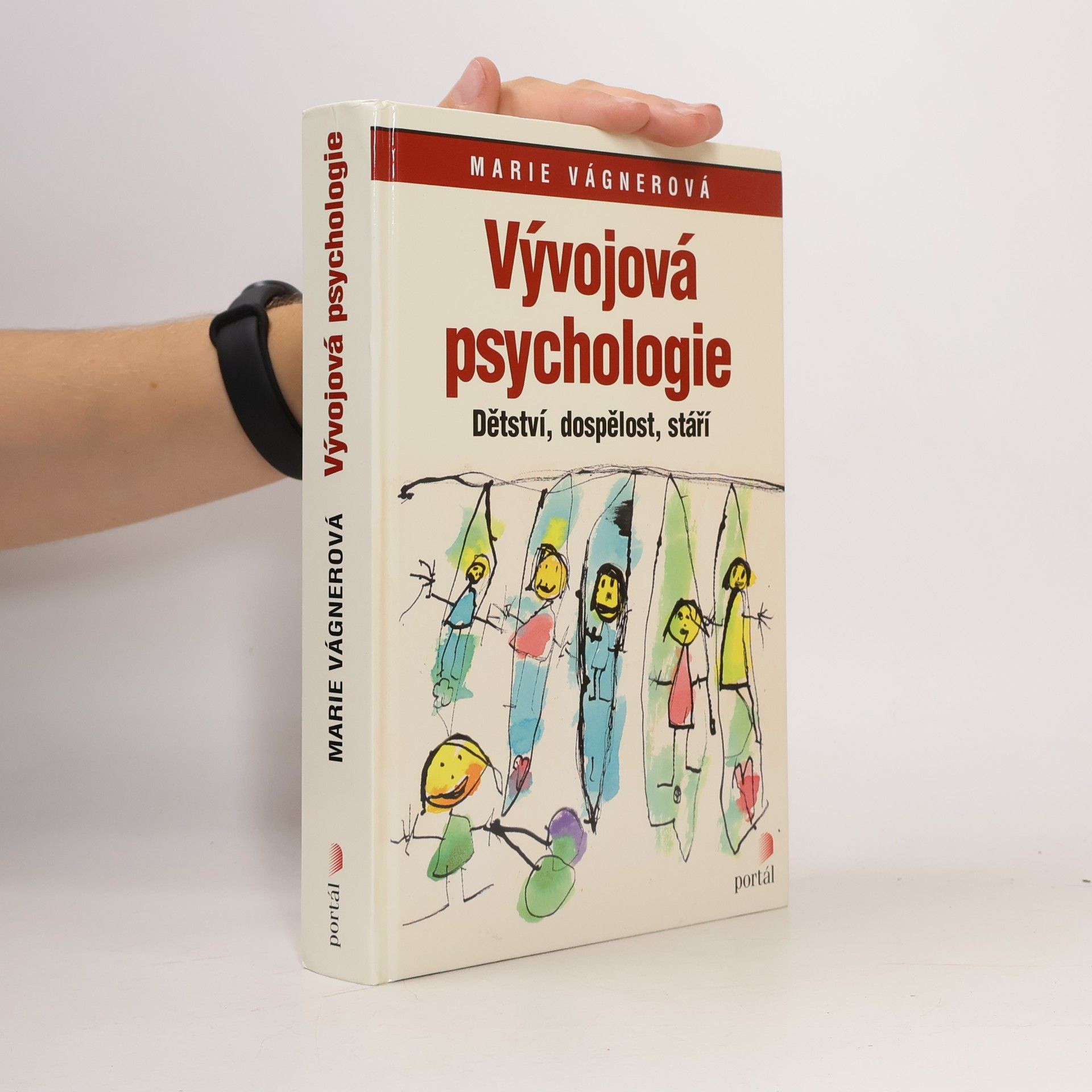 Marie Vágnerová Vývojová psychologie : dětství, dospělost, stáří