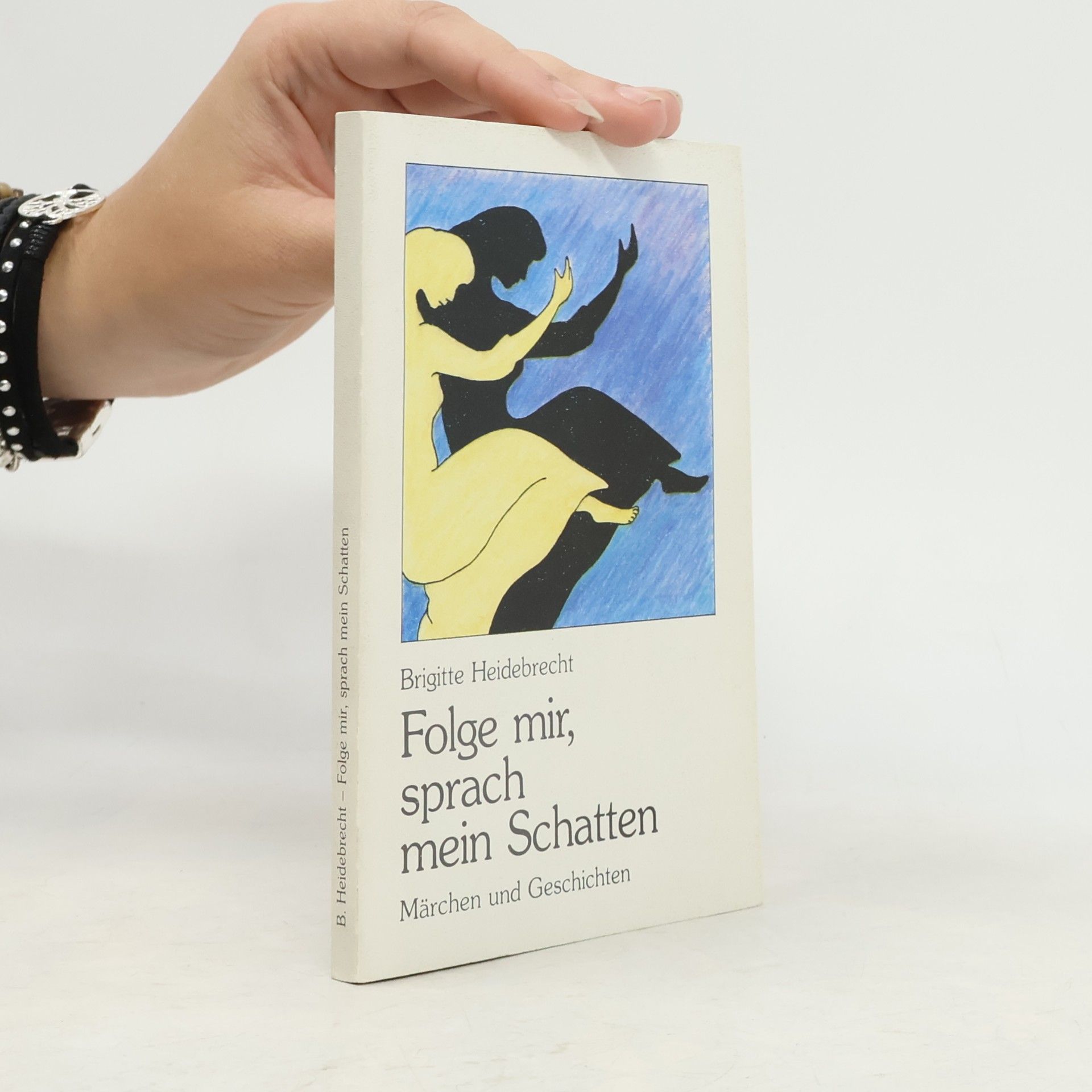 Folge mir, sprach mein Schatten