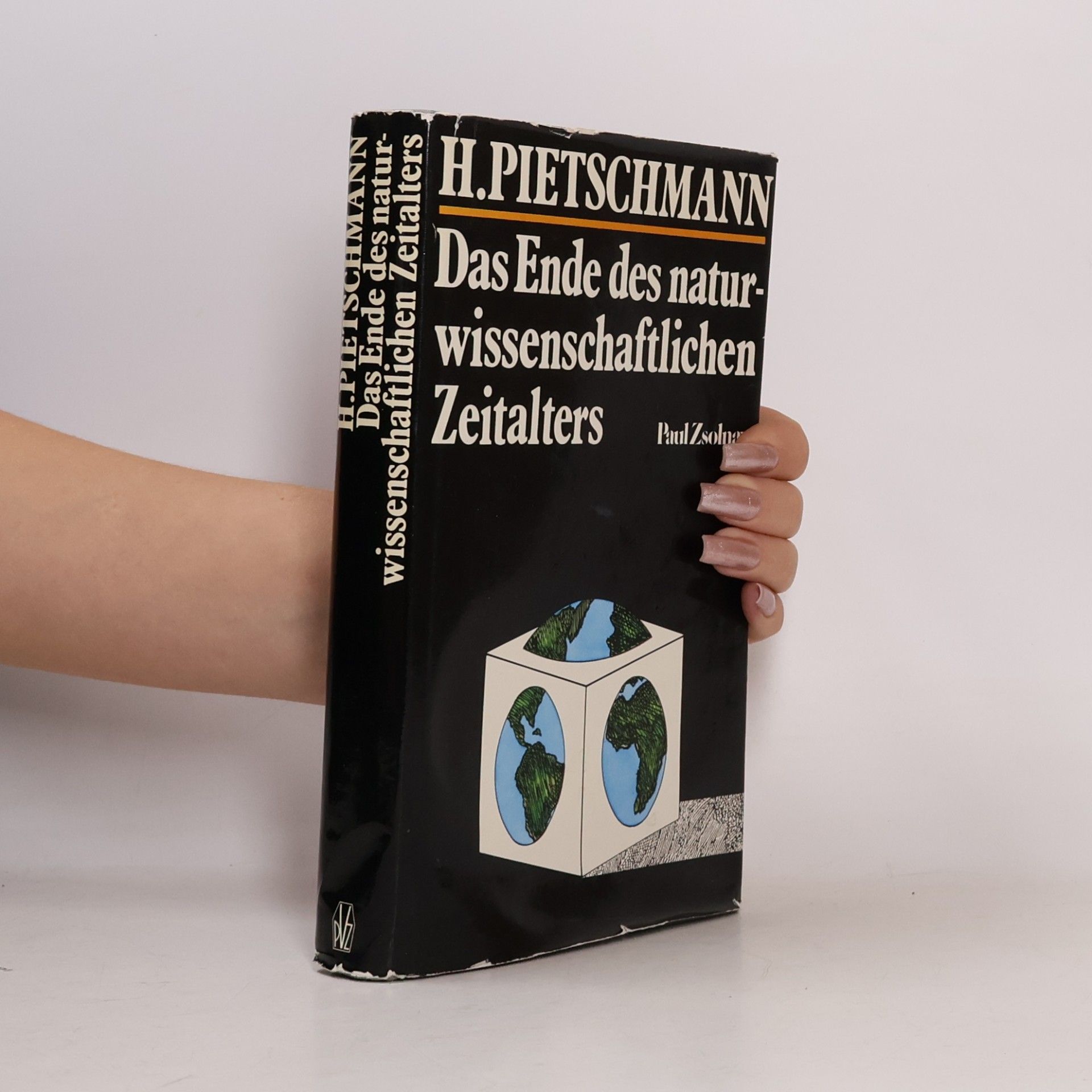 Herbert Pietschmann Das Ende des naturwissenschaftlichen Zeitalters