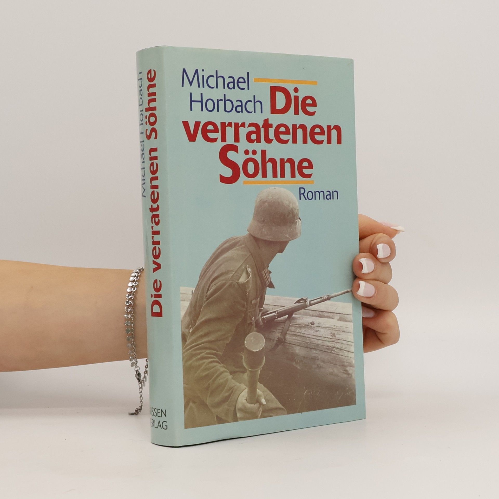 Michael Hornbach Die verratenen Söhne