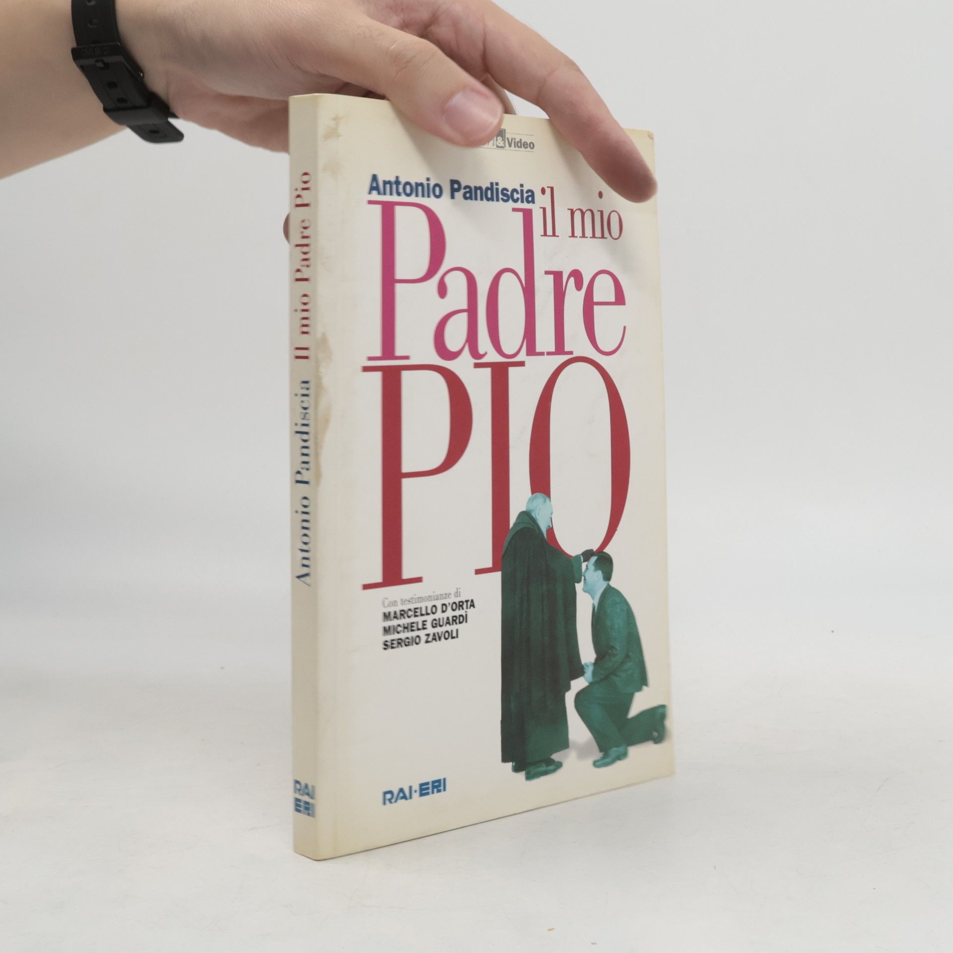 Antonio Pandiscia Il mio Padre pio