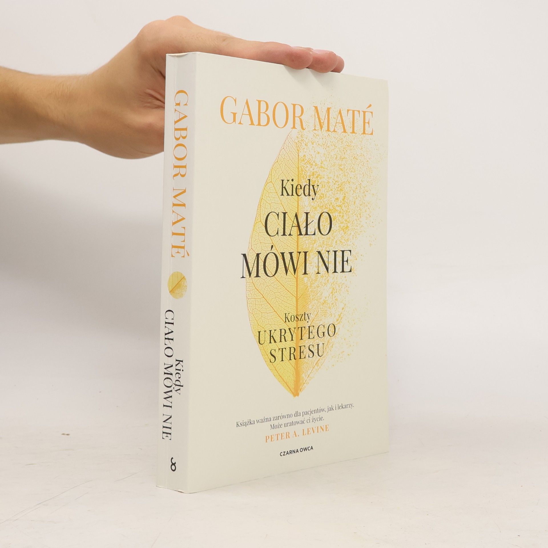 Gabor Maté Kiedy ciało mówi nie