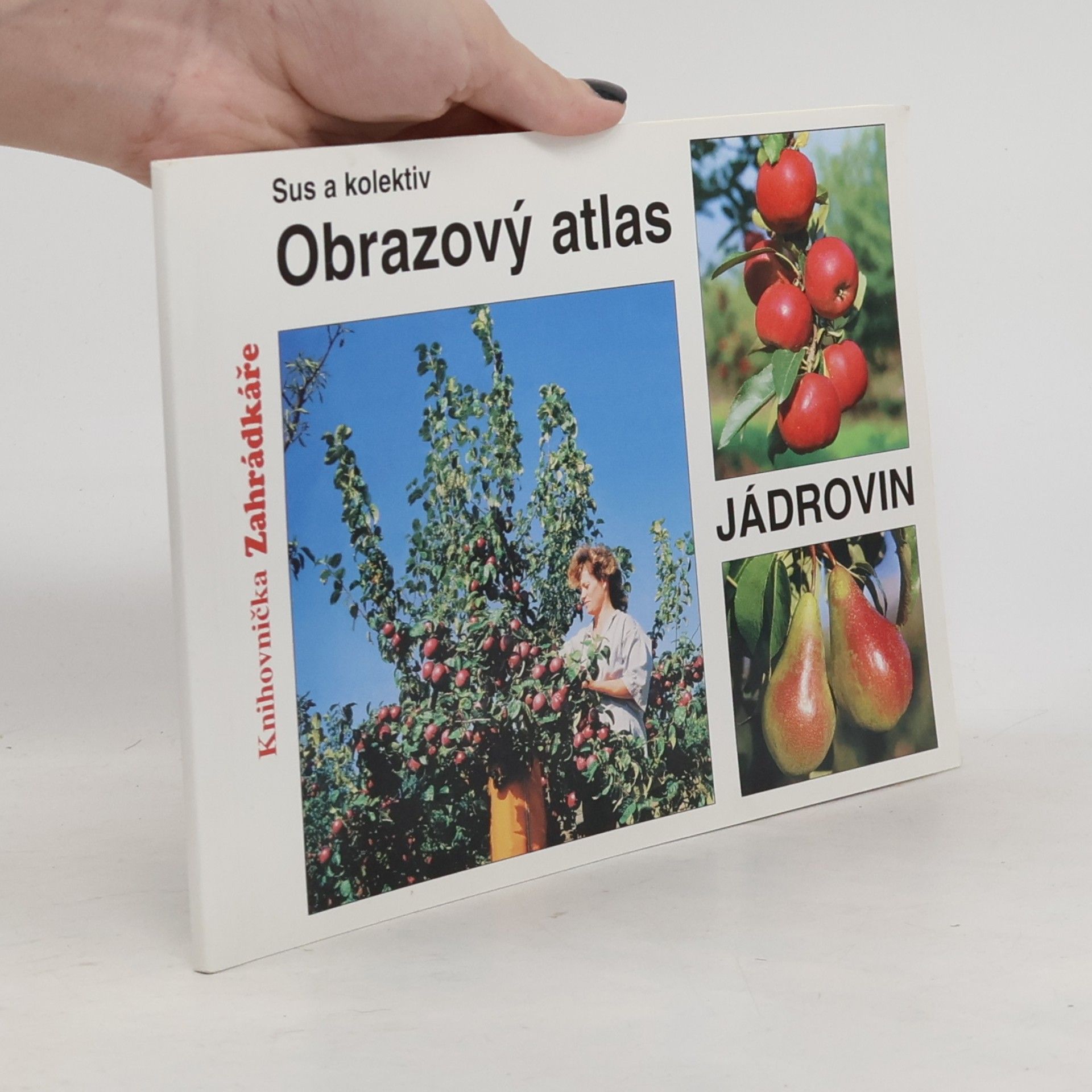 Josef Sus Obrazový atlas jádrovin