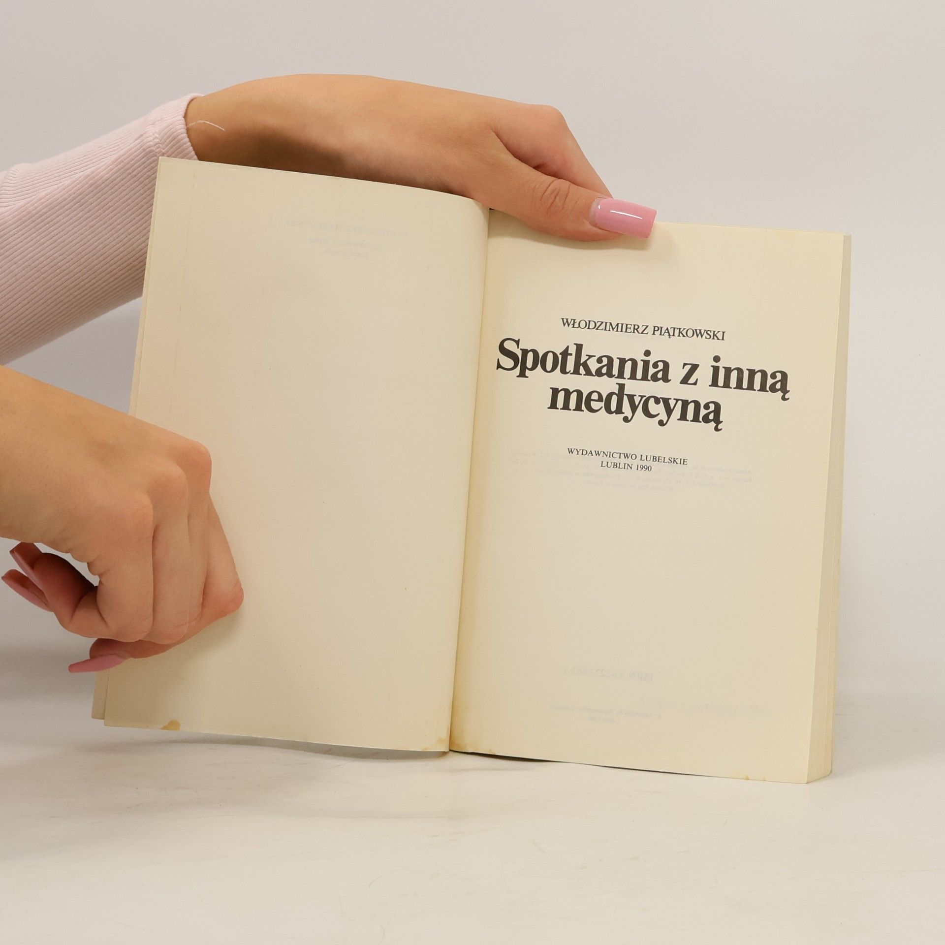 Włodzimierz Piątkowski Spotkania z inną medycyną