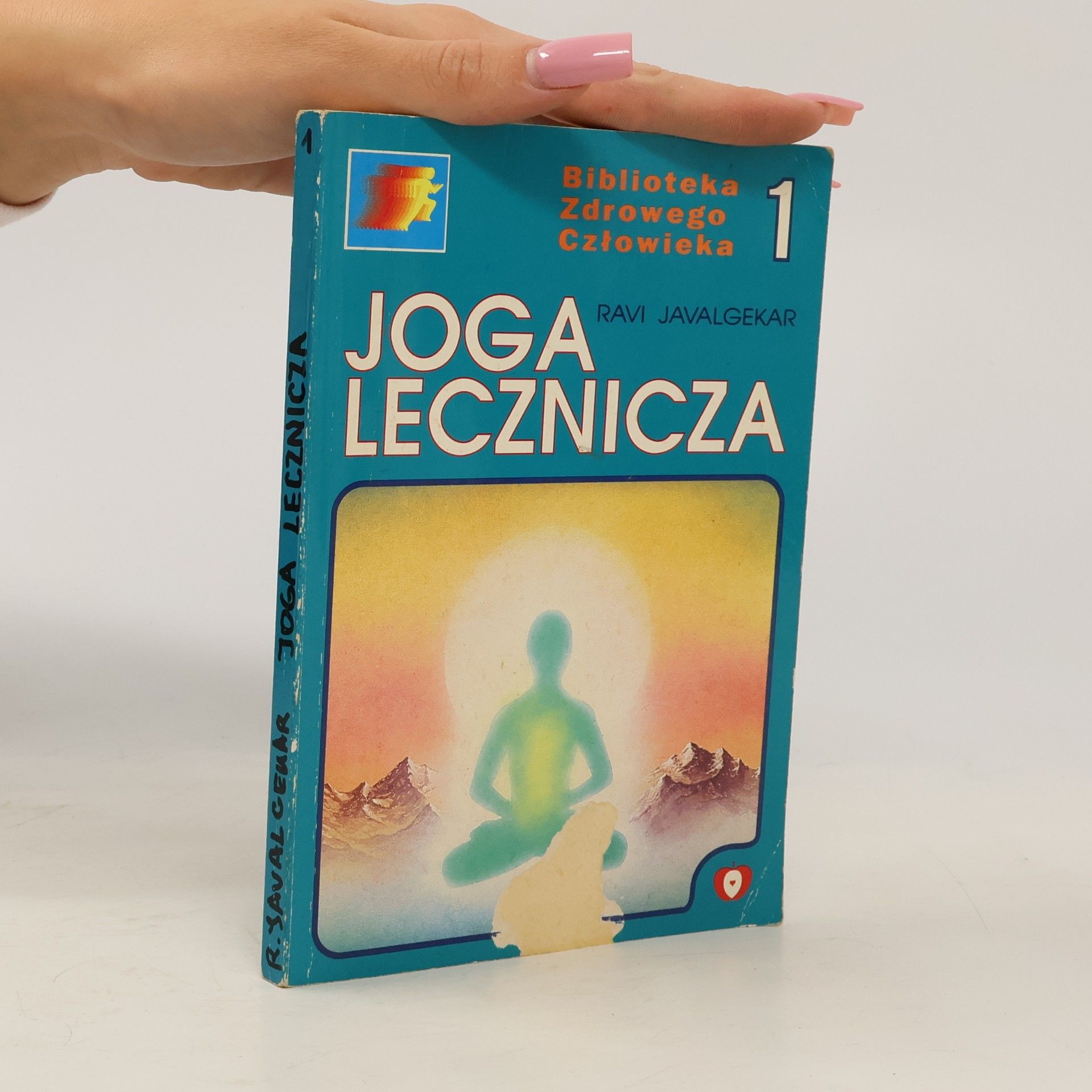 Biblioteka Zdrowego Człowieka - 1: Joga lecznicza