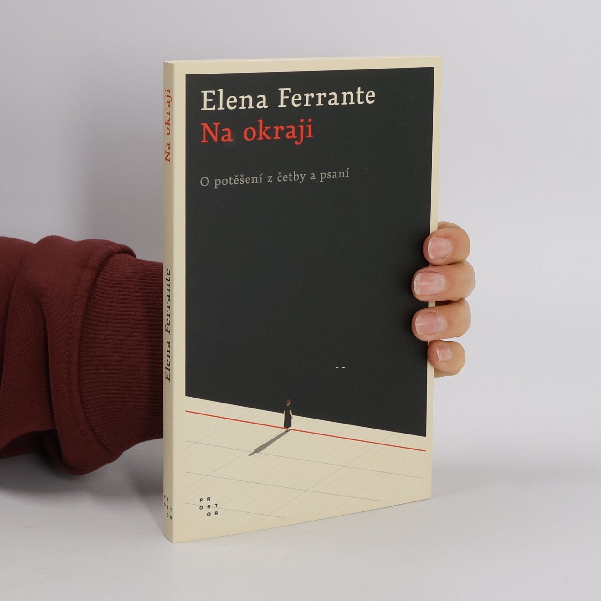 Elena Ferrante Na okraji : o potěšení z četby a psaní