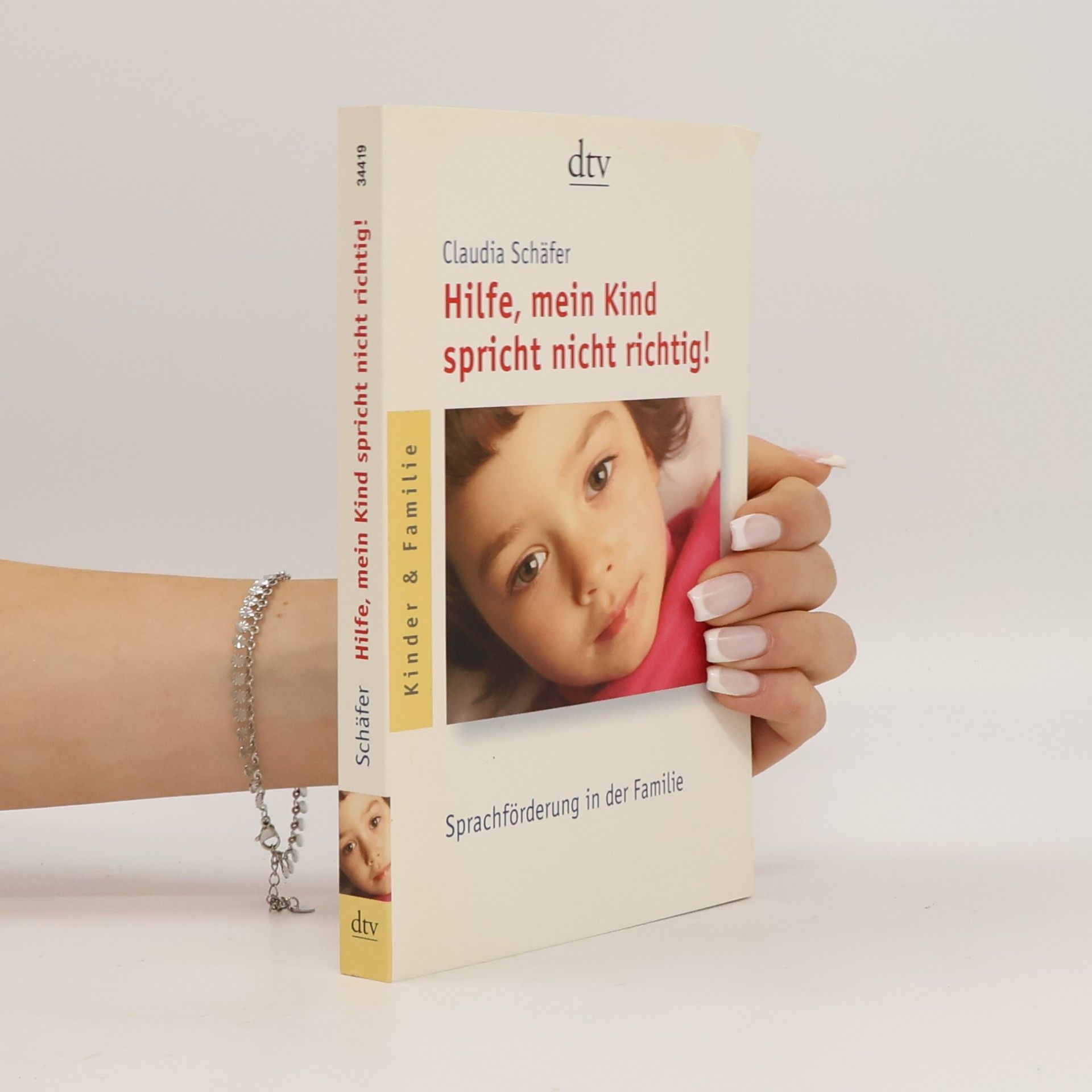 Claudia Schäfer dtv Sachbuch: Hilfe, mein Kind spricht nicht richtig!