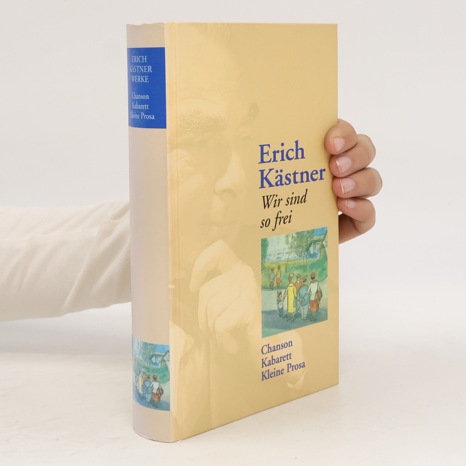 Erich Kästner Wir sind so frei