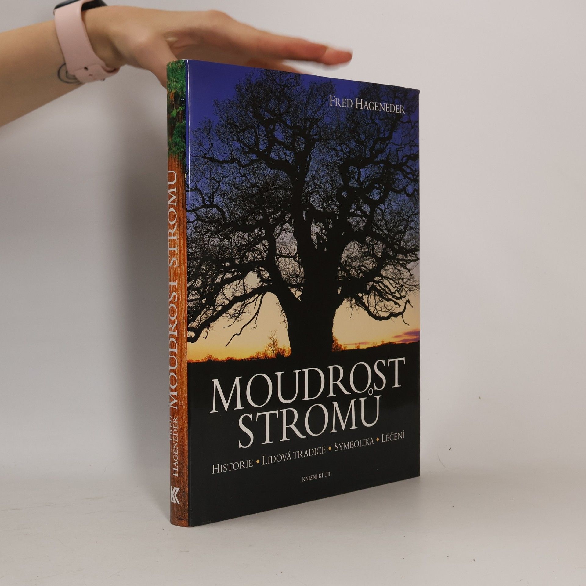 Edward Parker Moudrost stromů : historie, lidová tradice, symbolika, léčení